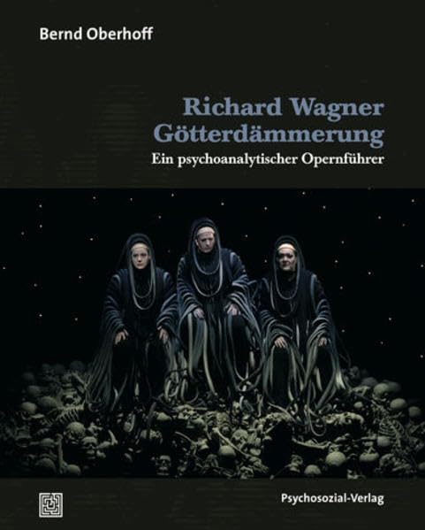 Richard Wagner: Götterdämmerung: Ein psychoanalytischer Opernführer (Imago) Sheet Music