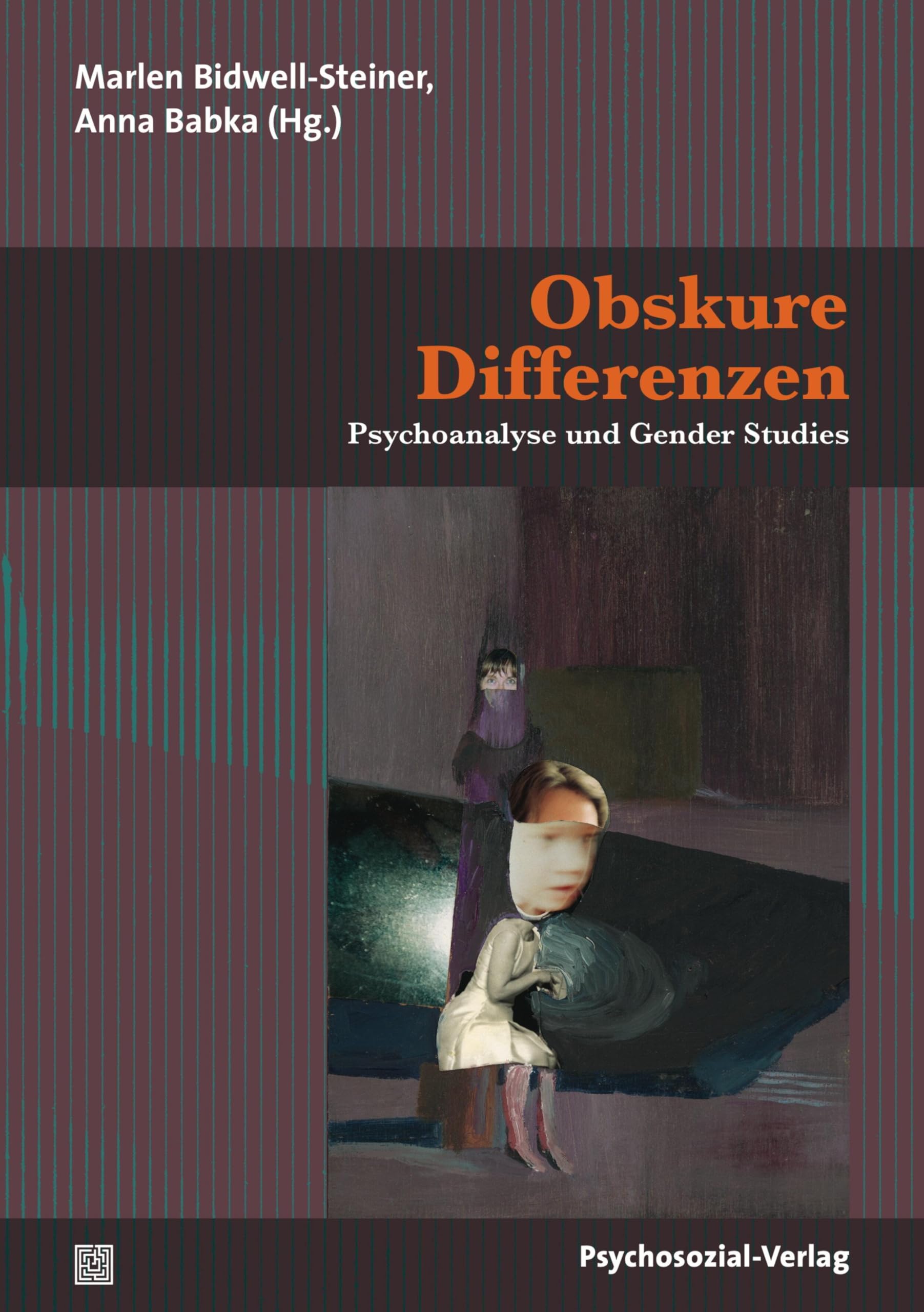 Obskure Differenzen: Psychoanalyse und Gender Studies (Diskurse der Psychologie) Psychology