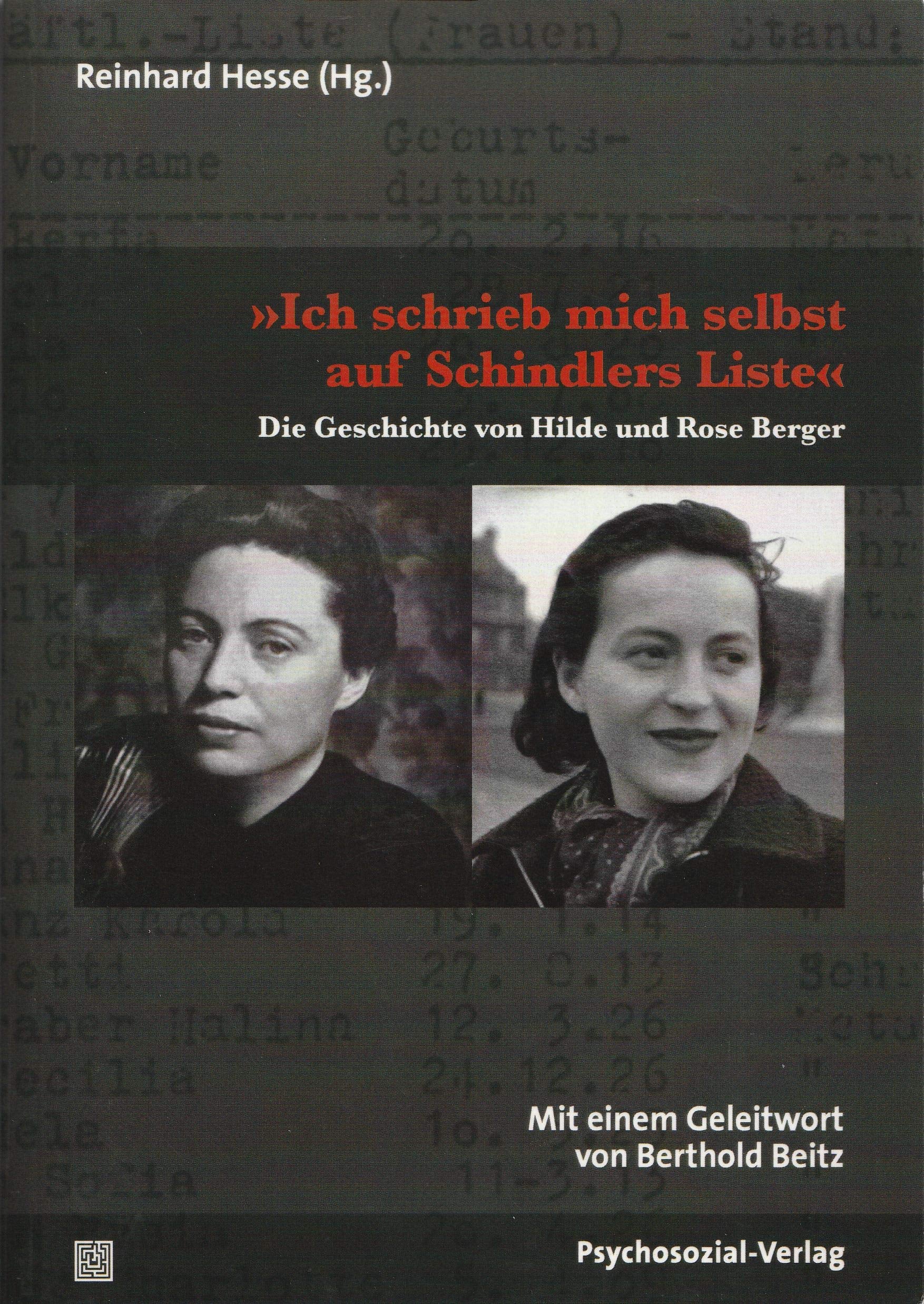 »Ich schrieb mich selbst auf Schindlers Liste«: Die Geschichte von Hilde und Rose Berger (Haland & Wirth) Memories