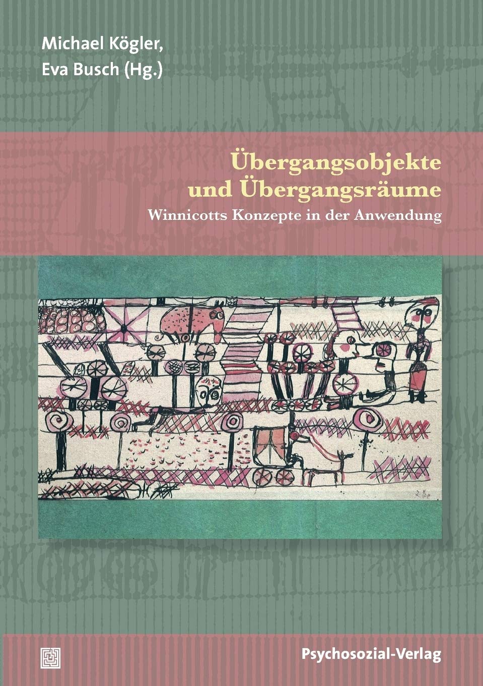 Übergangsobjekte und Übergangsräume Psychology
