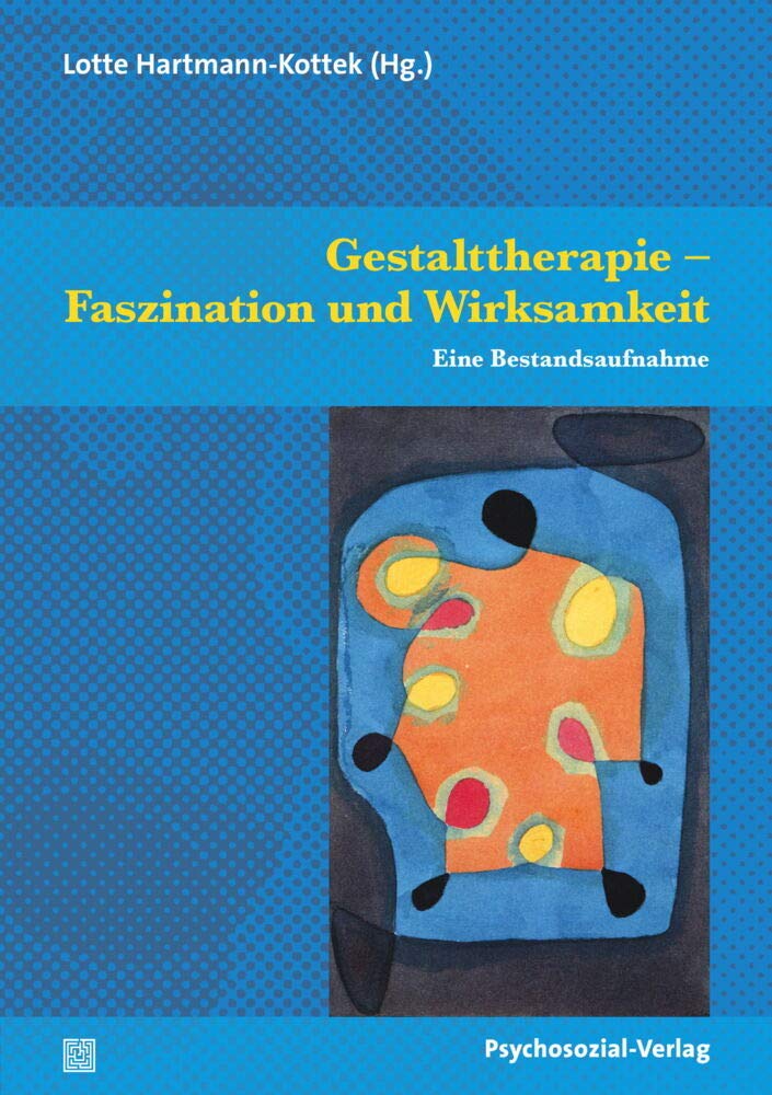 Gestalttherapie - Faszination und Wirksamkeit Psychology