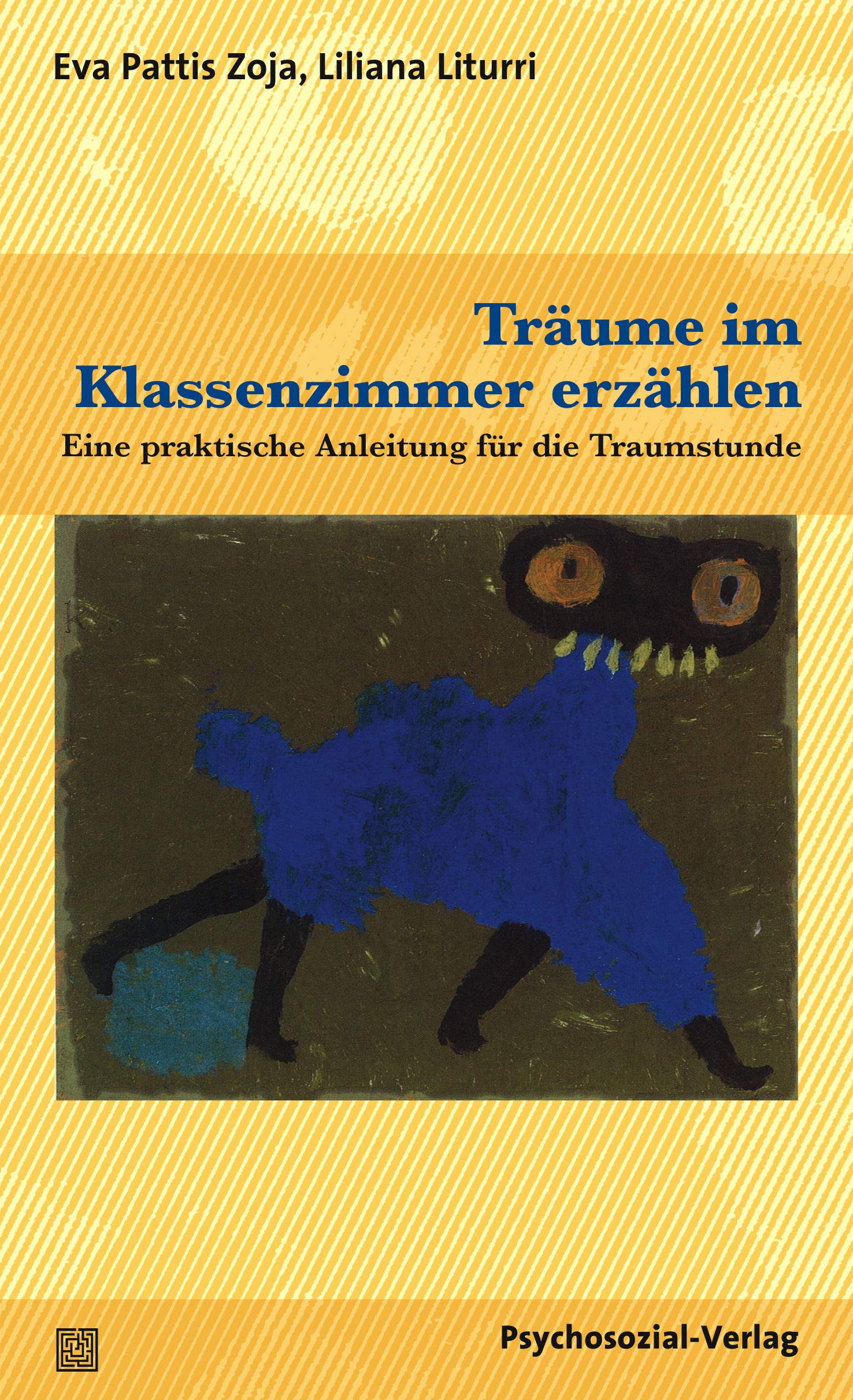 Träume im Klassenzimmer erzählen: Eine praktische Anleitung für die Traumstunde (Forum Psychosozial) Medicine