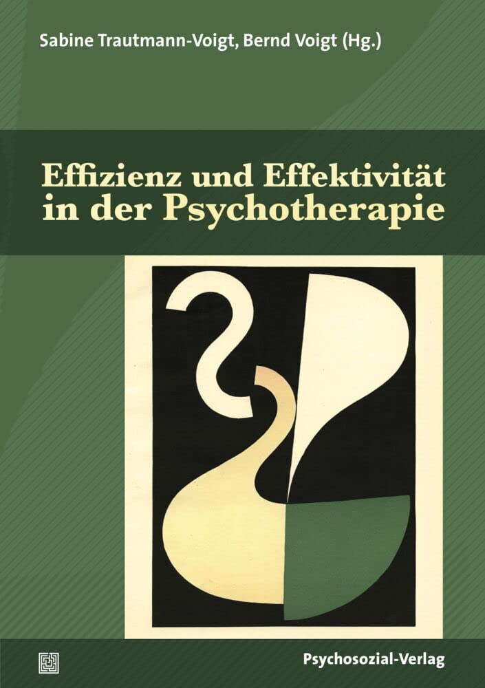 Effizienz und Effektivität in der Psychotherapie (Therapie & Beratung) Medicine