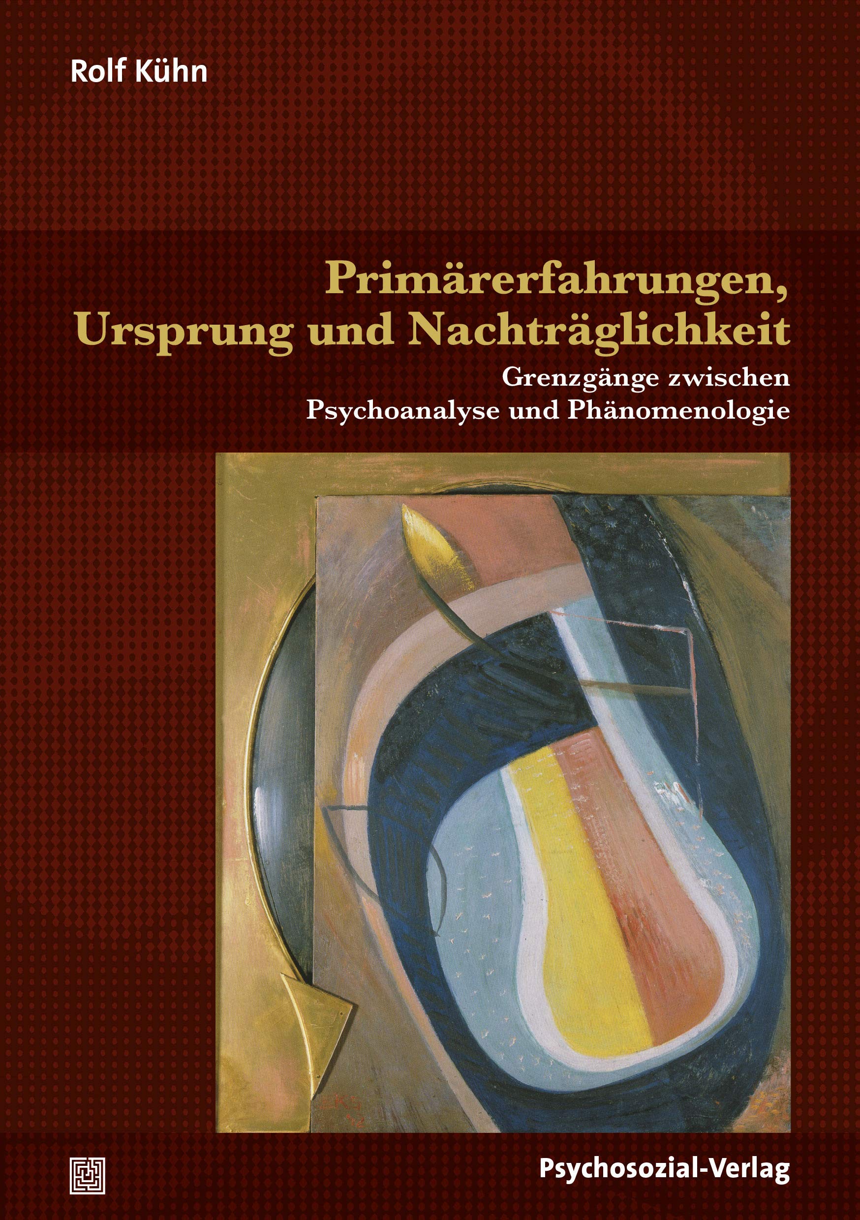 Primärerfahrungen, Ursprung und Nachträglichkeit: Grenzgänge zwischen Psychoanalyse und Phänomenologie (Bibliothek der Psychoanalyse) Philosophy