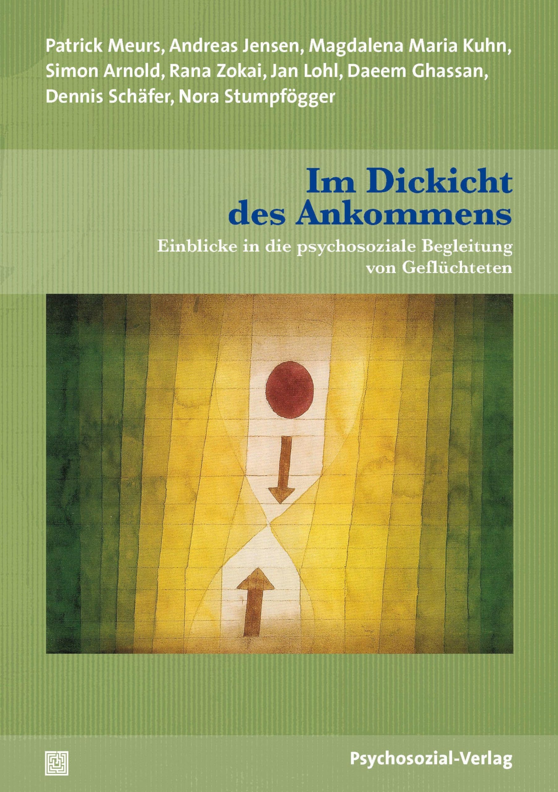 Im Dickicht des Ankommens: Einblicke in die psychosoziale Begleitung von Geflüchteten (Forschung psychosozial) Medicine