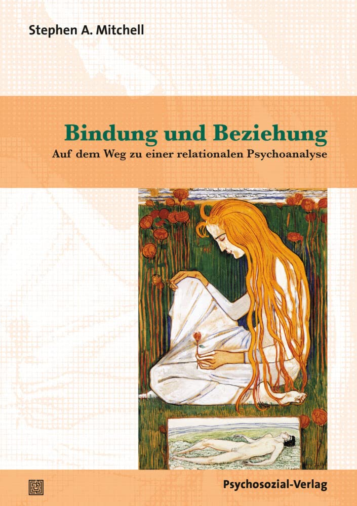 Bindung und Beziehung: Auf dem Weg zu einer relationalen Psychoanalyse (Bibliothek der Psychoanalyse) Partnership & Love