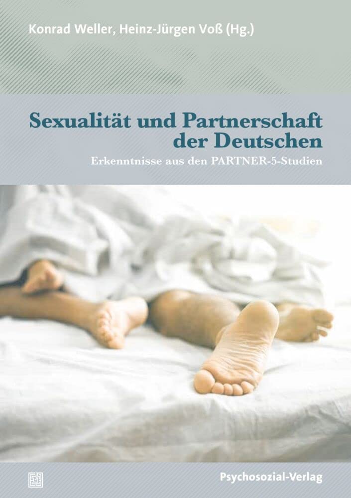 Sexualität und Partnerschaft der Deutschen: Erkenntnisse aus den PARTNER-5-Studien (Angewandte Sexualwissenschaft) Law