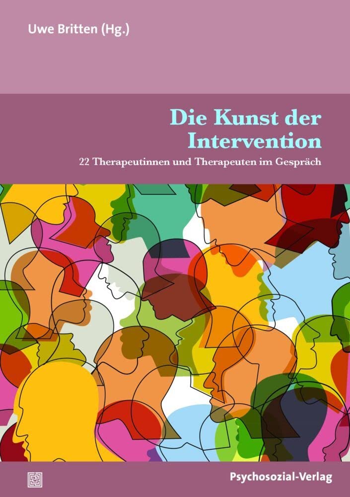 Die Kunst der Intervention: 22 Therapeutinnen und Therapeuten im Gespräch book