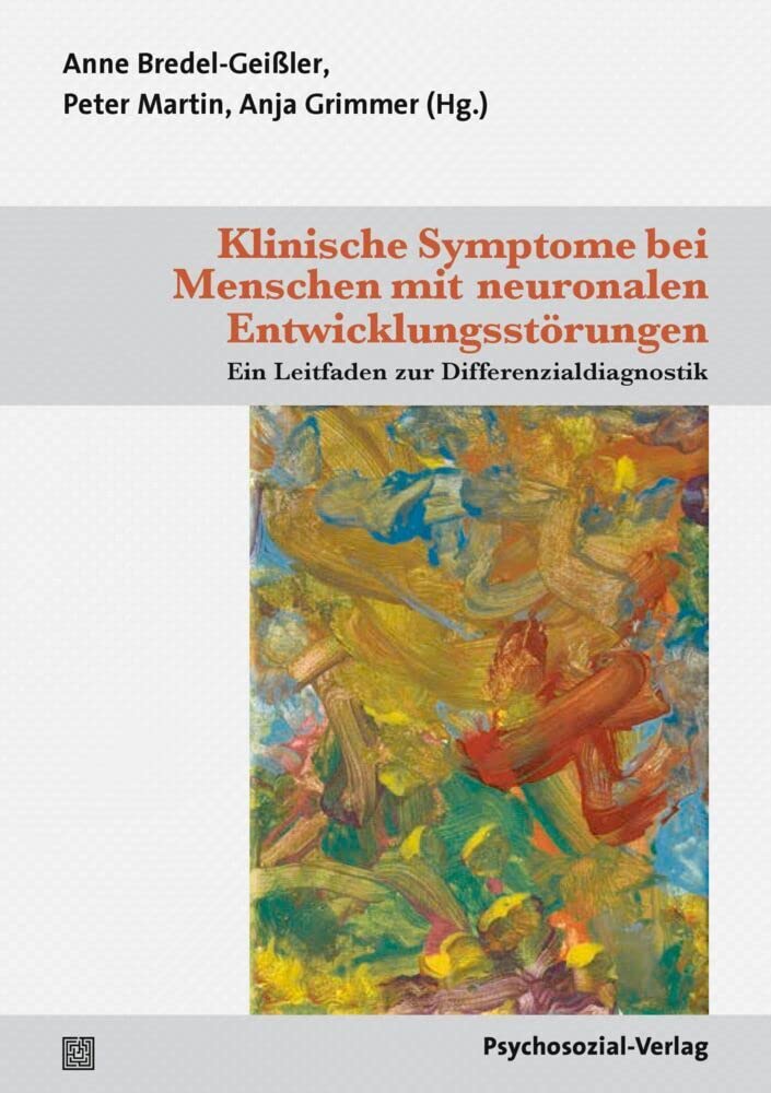 Klinische Symptome bei Menschen mit neuronalen Entwicklungsstörungen: Ein Leitfaden zur Differenzialdiagnostik (Mensch und Medizin) Medicine