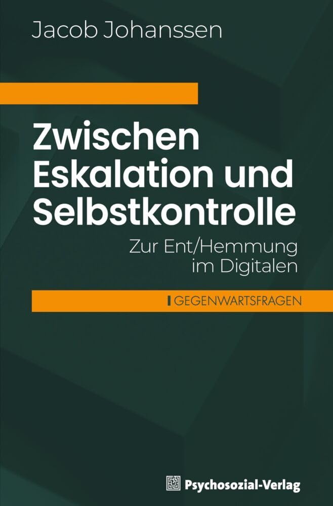 Zwischen Eskalation und Selbstkontrolle Media & Communication