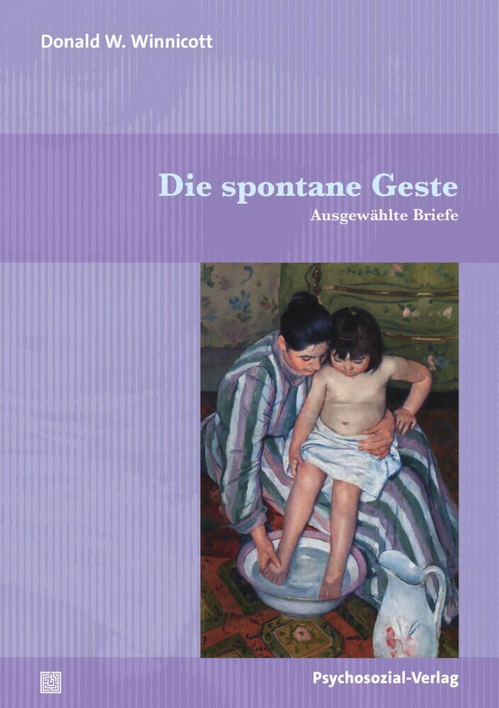 Die spontane Geste: Ausgewählte Briefe (Bibliothek der Psychoanalyse) Essays & Short Stories