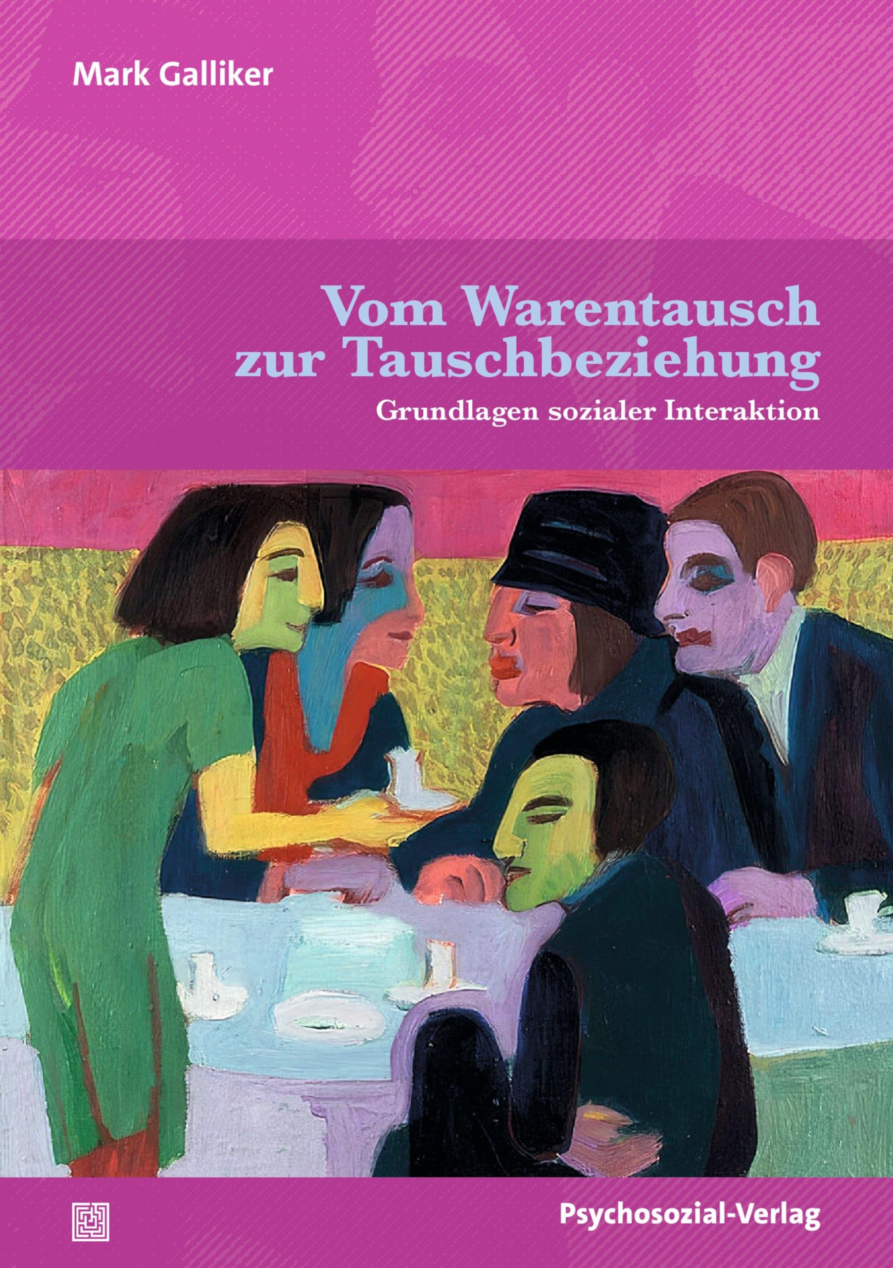Vom Warentausch zur Tauschbeziehung: Grundlagen sozialer Interaktion (Diskurse der Psychologie) Medicine