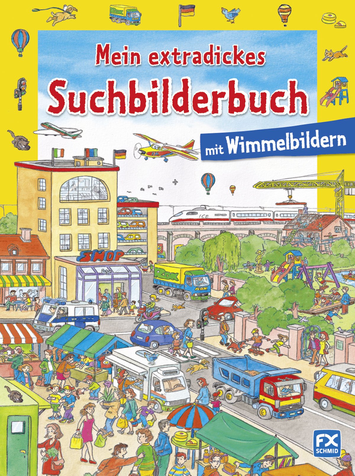 Mein extradickes Suchbilderbuch: Mit Wimmelbildern Children's books