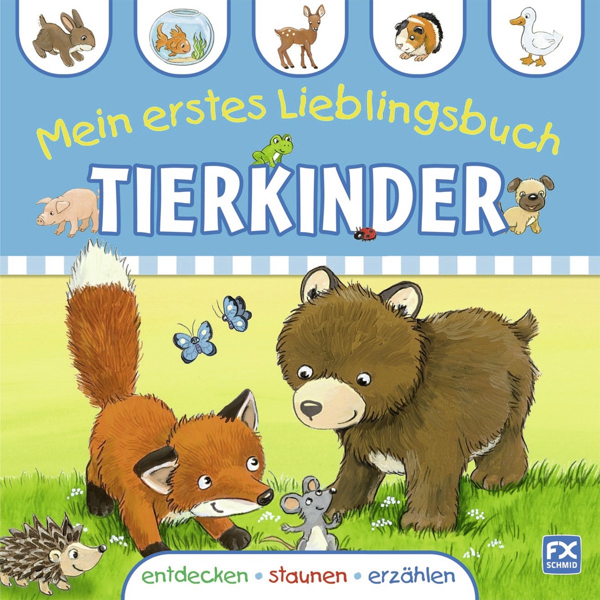 Mein erstes Lieblingsbuch Tierkinder Children's books