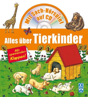 Alles über Tierkinder: Mit Sach-Hörspiel auf CD Natural Sciences