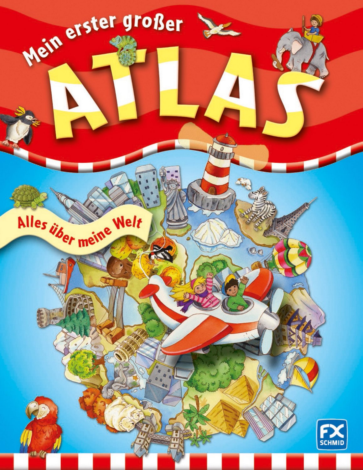 Mein erster großer Atlas: Alles über meine Welt Non-fiction
