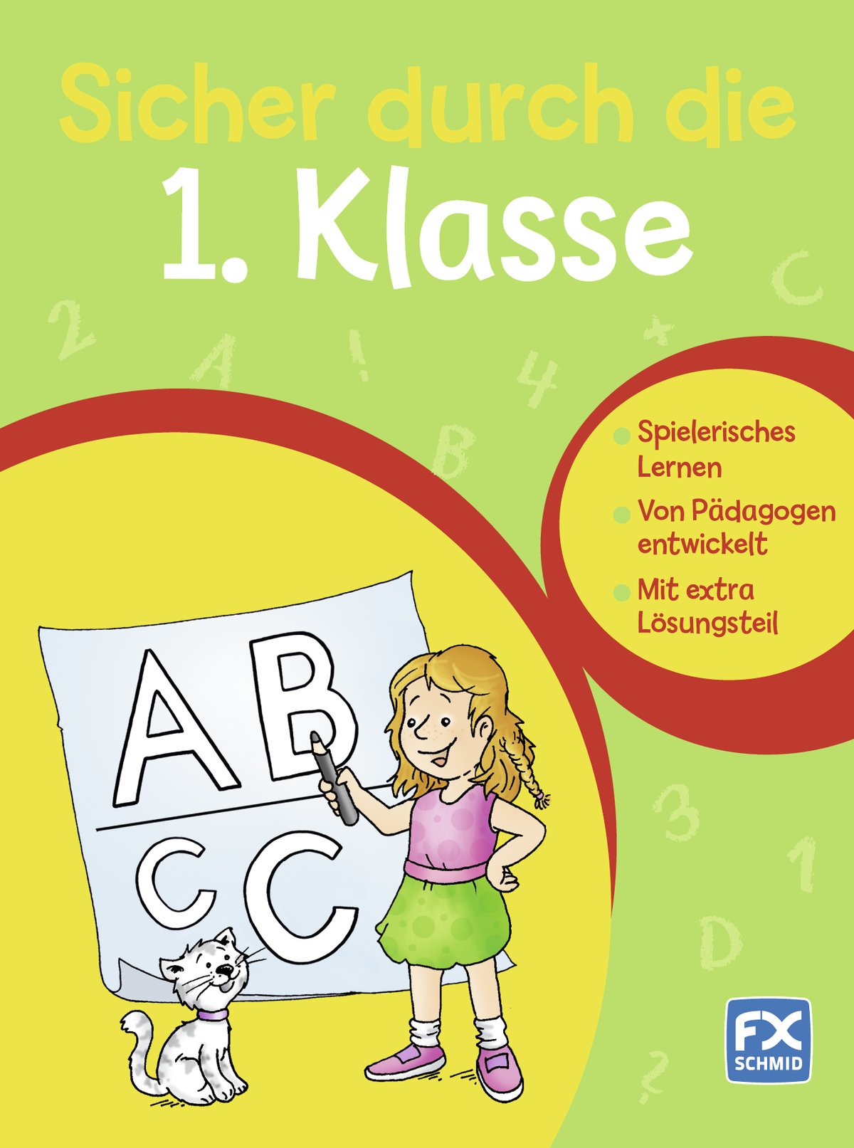 Sicher durch die 1. Klasse: Spielerisches Lernen. Von Pädagogen entwickelt. Mit extra Lösungsteil Study Guides
