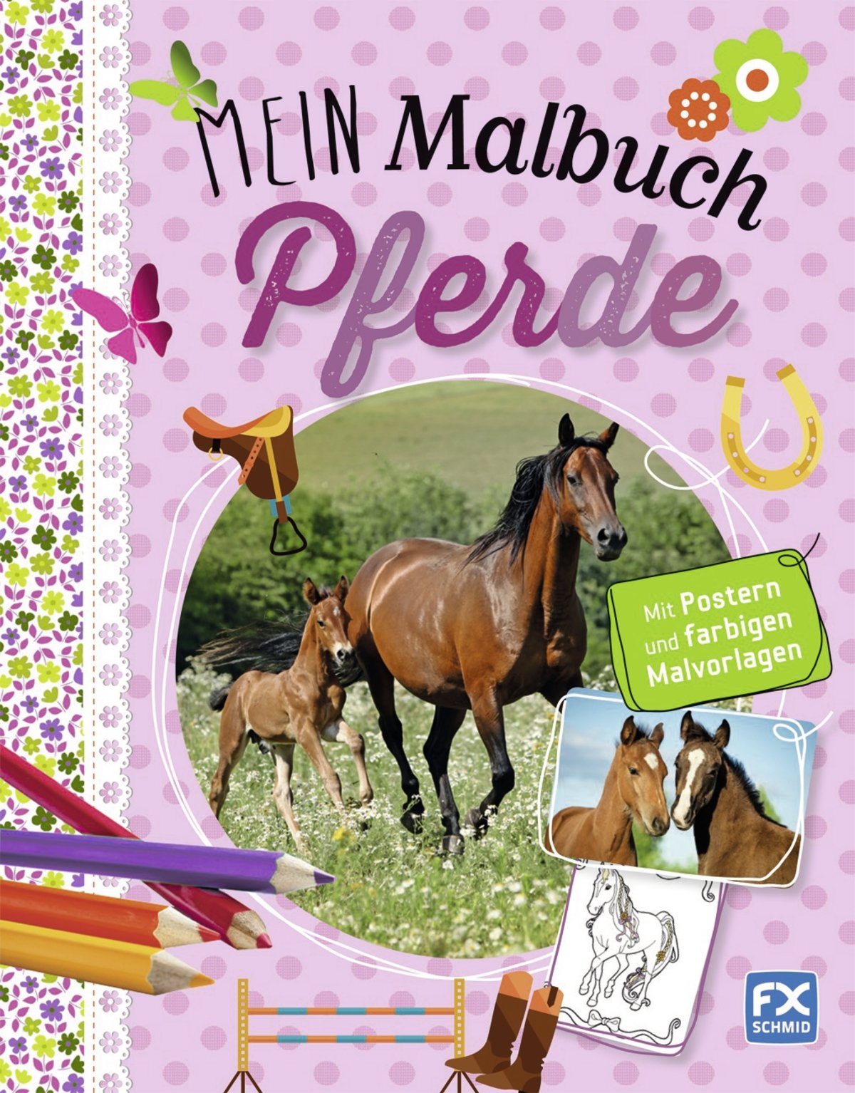 Mein Malbuch Pferde: Mit Postern und farbigen Malvorlagen Non-fiction