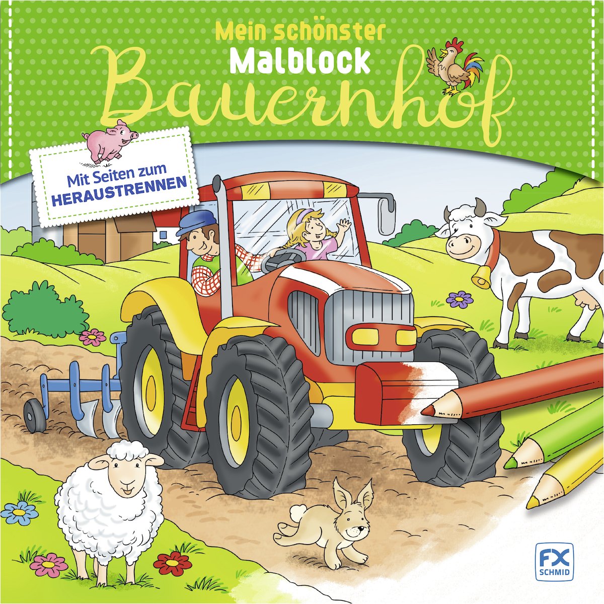Mein schönster Malblock Bauernhof: Mit Seiten zum Heraustrennen Tiptoi & Games