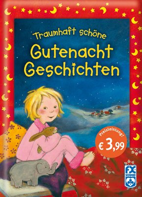 Traumhaft schöne Gutenachtgeschichten Novels & Short Stories