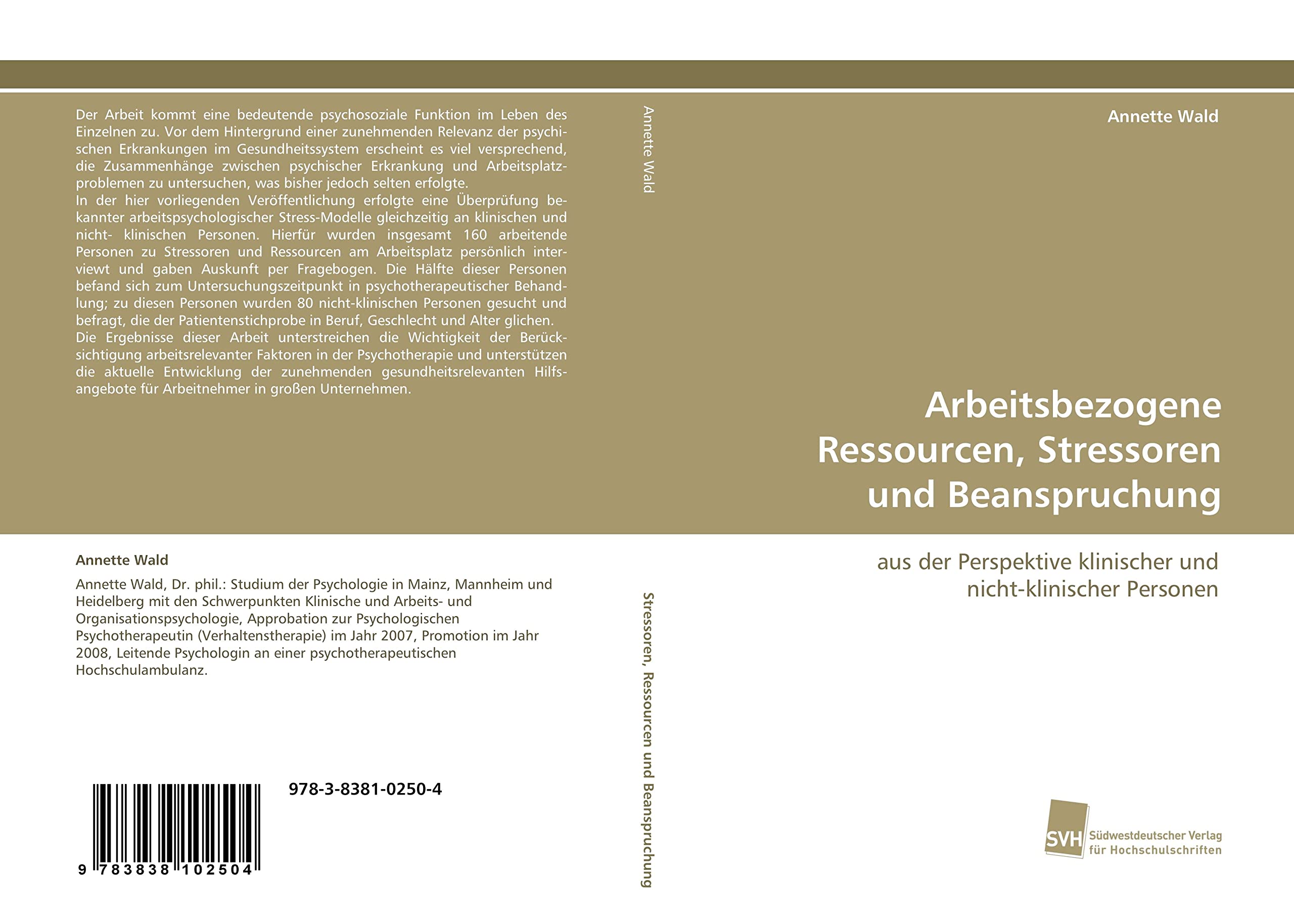 Arbeitsbezogene Ressourcen, Stressoren und Beanspruchung: aus der Perspektive klinischer und nicht-klinischer Personen Medicine