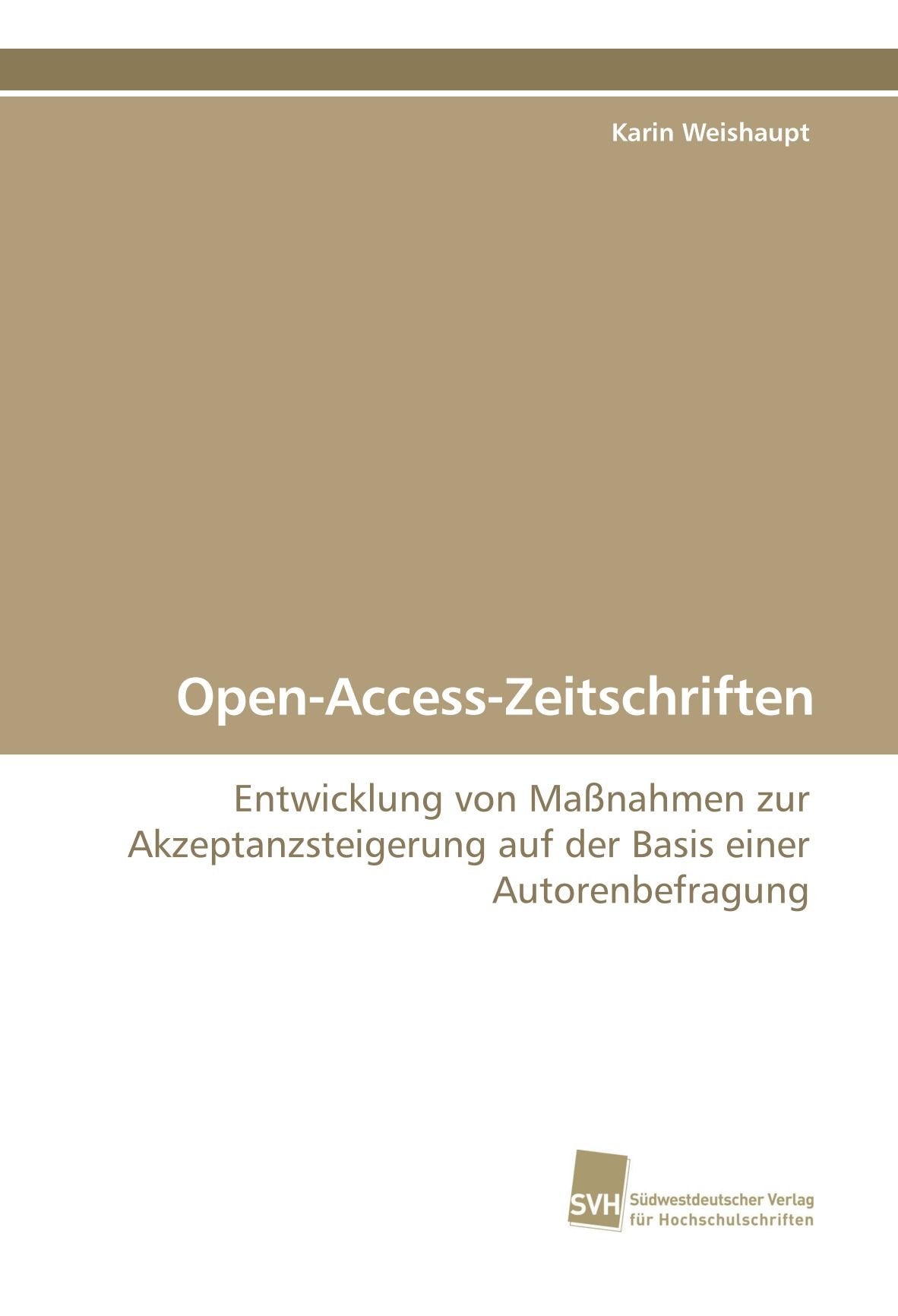 Open-Access-Zeitschriften: Entwicklung von Maßnahmen zur Akzeptanzsteigerung auf der Basis einer Autorenbefragung Computer Science