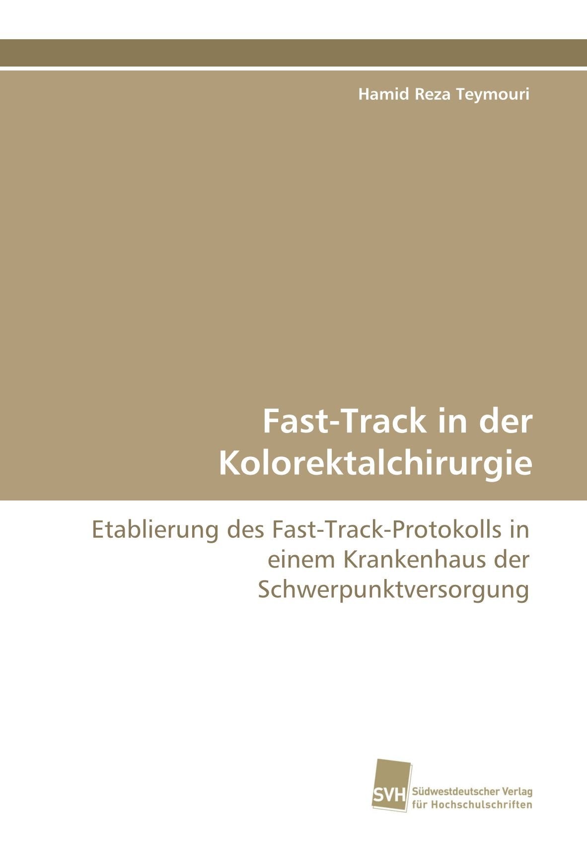Fast-Track in der Kolorektalchirurgie: Etablierung des Fast-Track-Protokolls in einem Krankenhaus der Schwerpunktversorgung Medicine