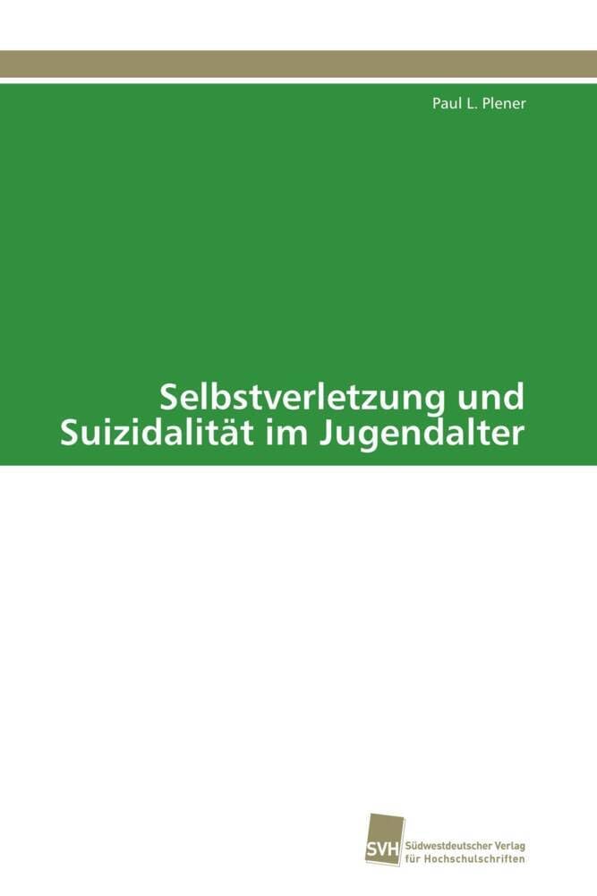 Selbstverletzung und Suizidalität im Jugendalter Medicine