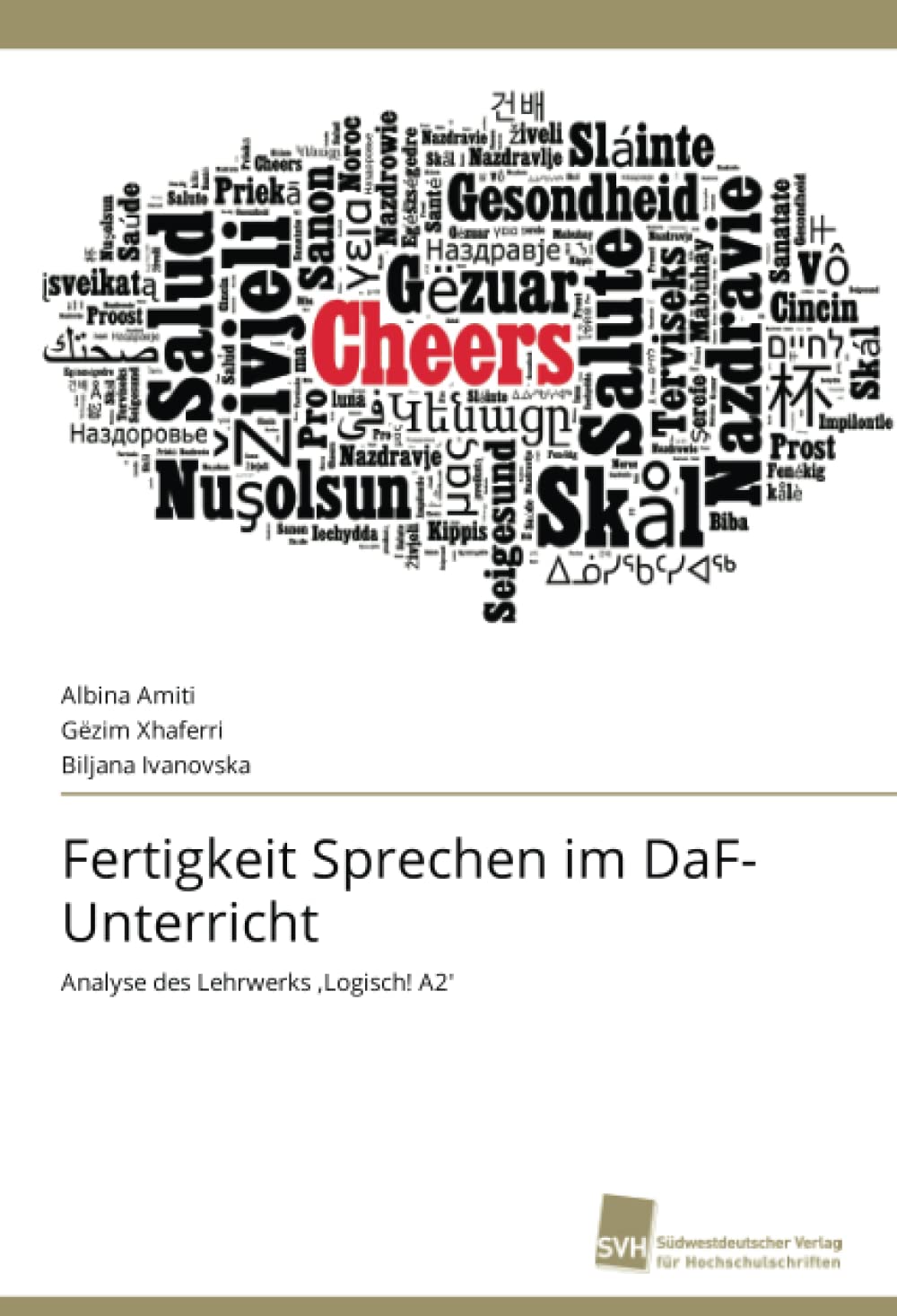 Fertigkeit Sprechen im DaF-Unterricht: Analyse des Lehrwerks ‚Logisch! A2' Learning & Reference