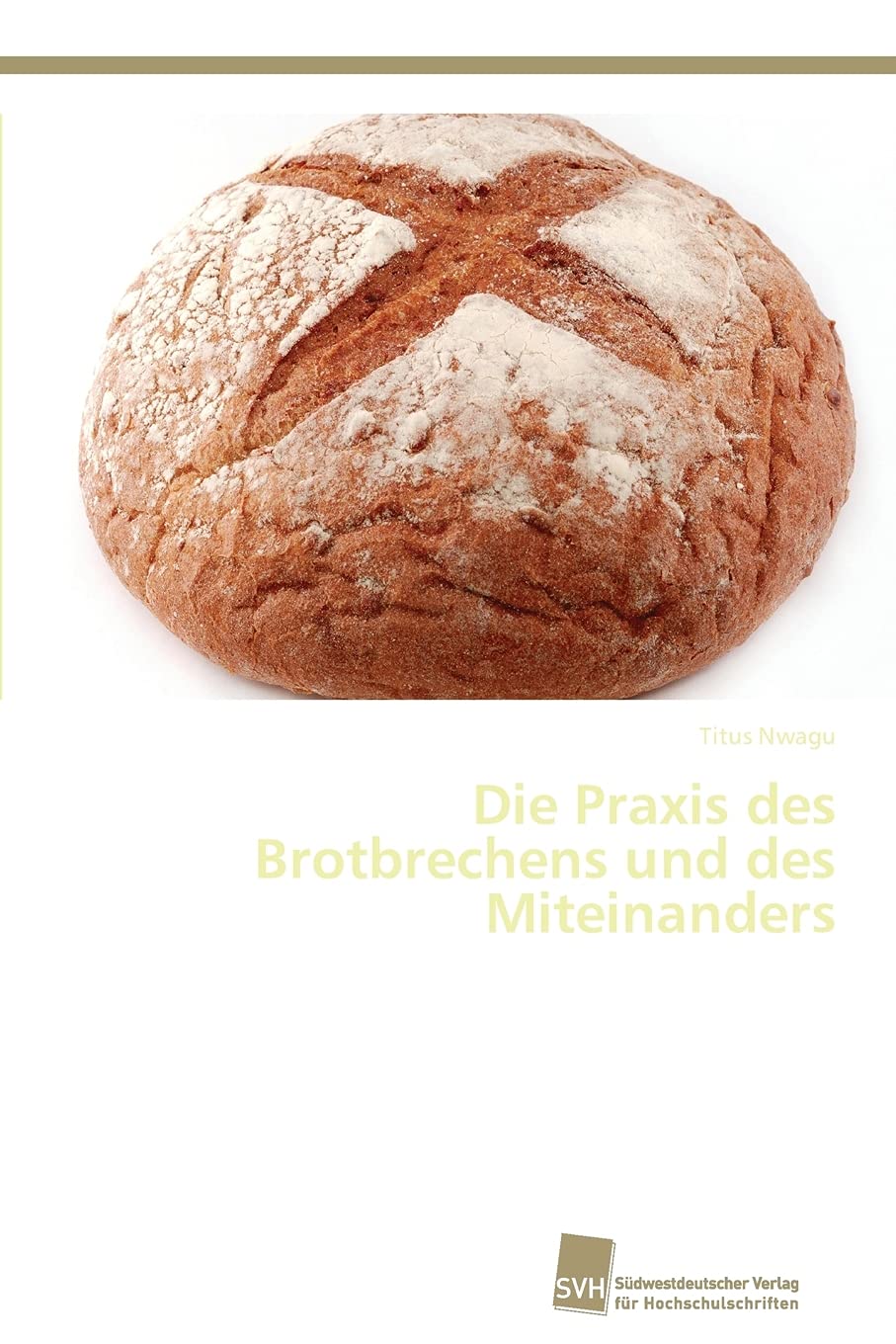 Die Praxis des Brotbrechens und des Miteinanders book