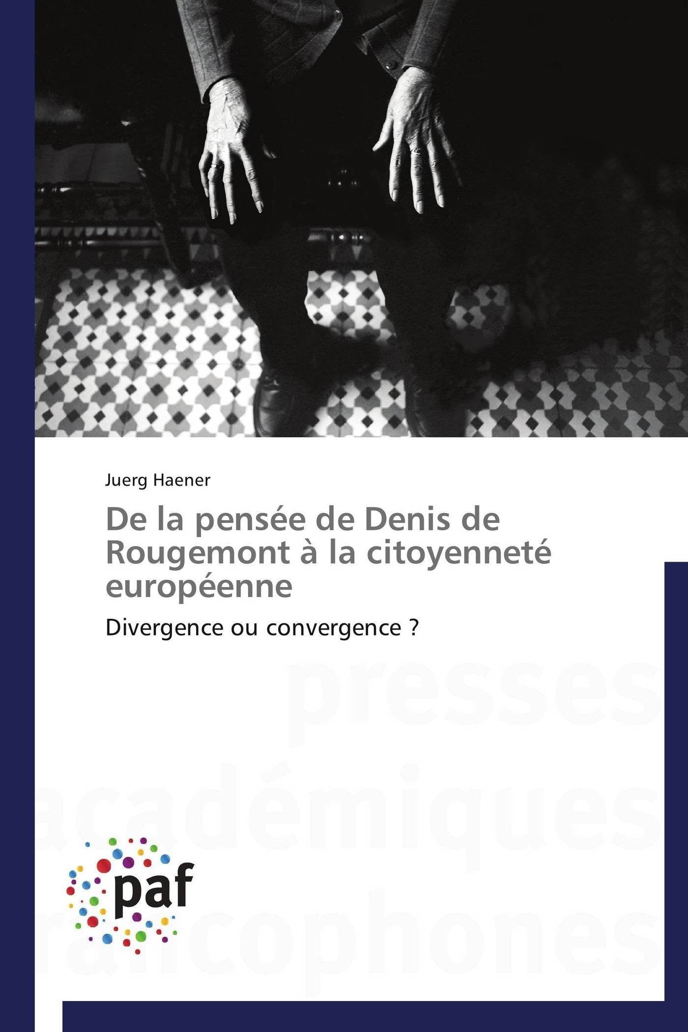 De la pensée de Denis de Rougemont à la citoyenneté européenne: Divergence ou convergence ? book