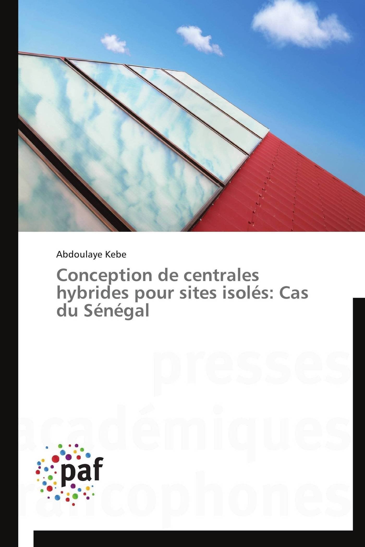 Conception de centrales hybrides pour sites isolés: Cas du Sénégal book