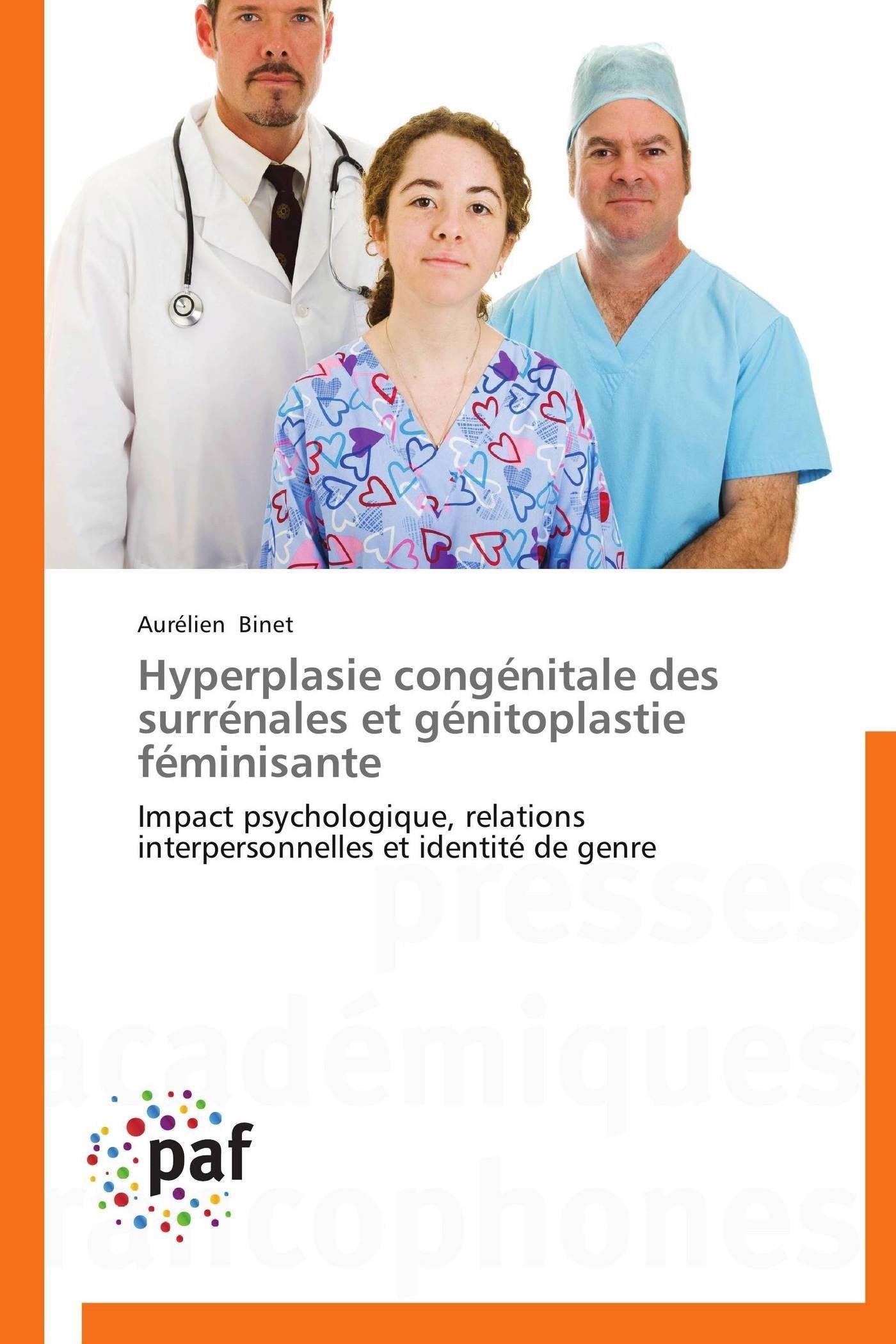 Hyperplasie congénitale des surrénales et génitoplastie féminisante: Impact psychologique, relations interpersonnelles et identité de genre book