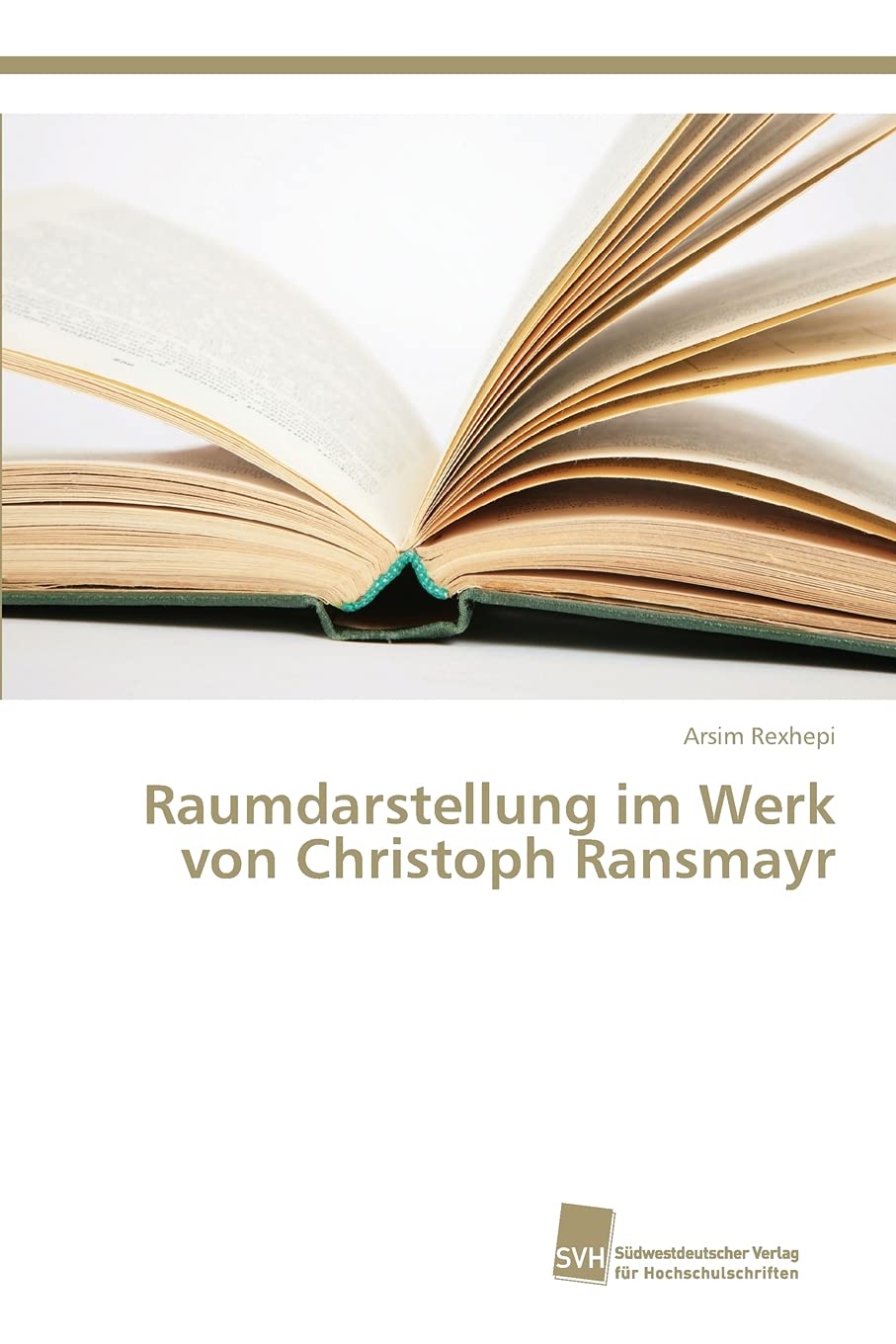 Raumdarstellung im Werk von Christoph Ransmayr Social Sciences
