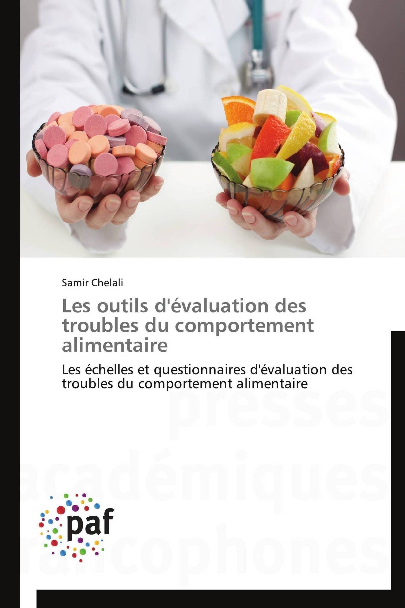 Les outils d'évaluation des troubles du comportement alimentaire: Les échelles et questionnaires d'évaluation des troubles du comportement alimentaire book