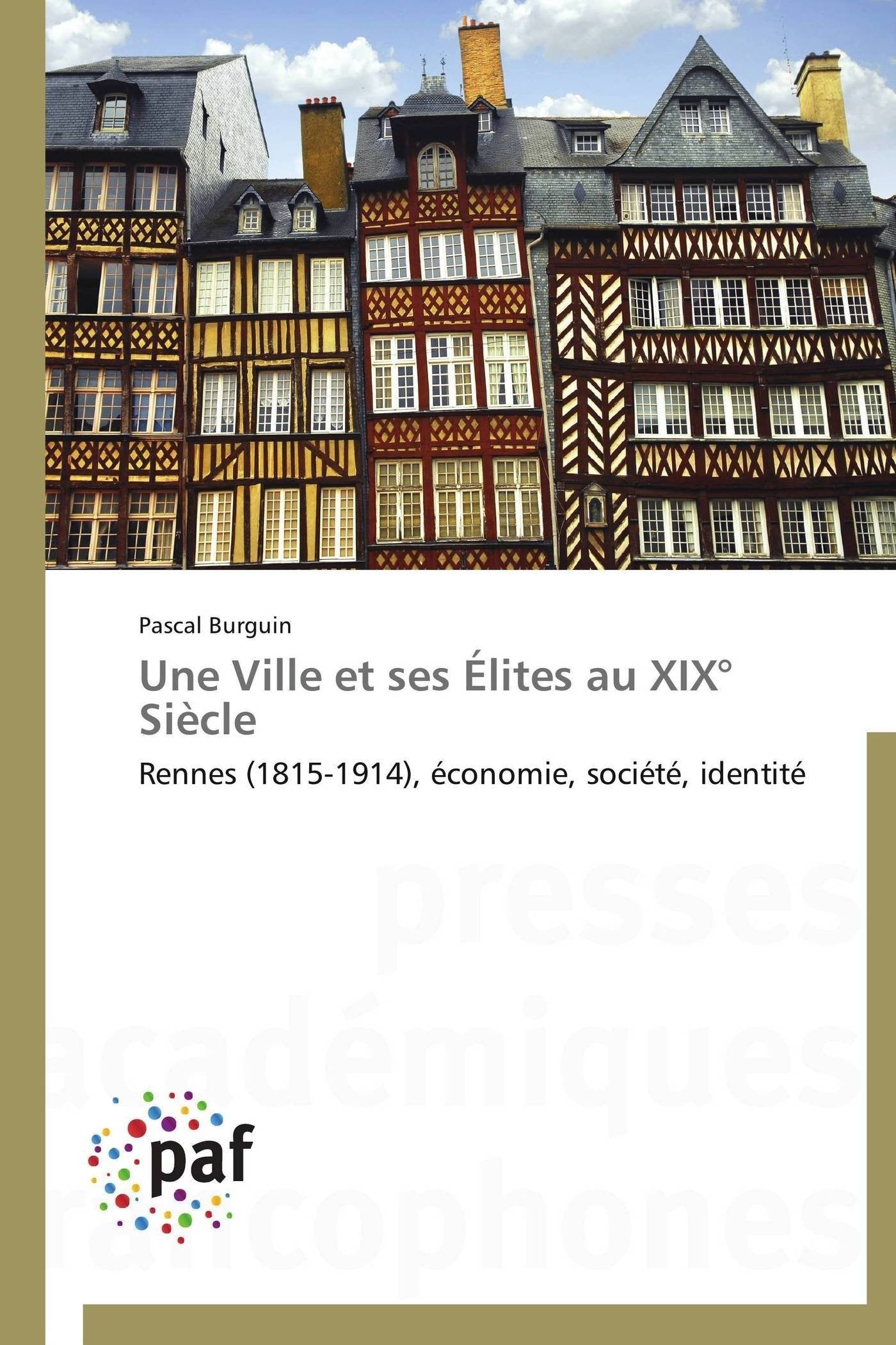Une ville et ses élites au xix° siècle book