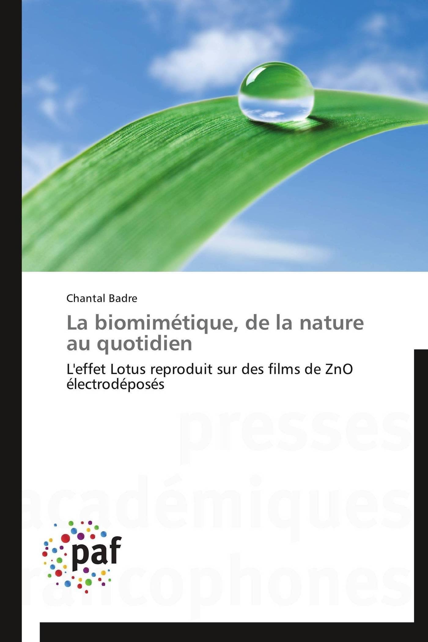 La biomimétique, de la nature au quotidien: L'effet Lotus reproduit sur des films de ZnO électrodéposés book