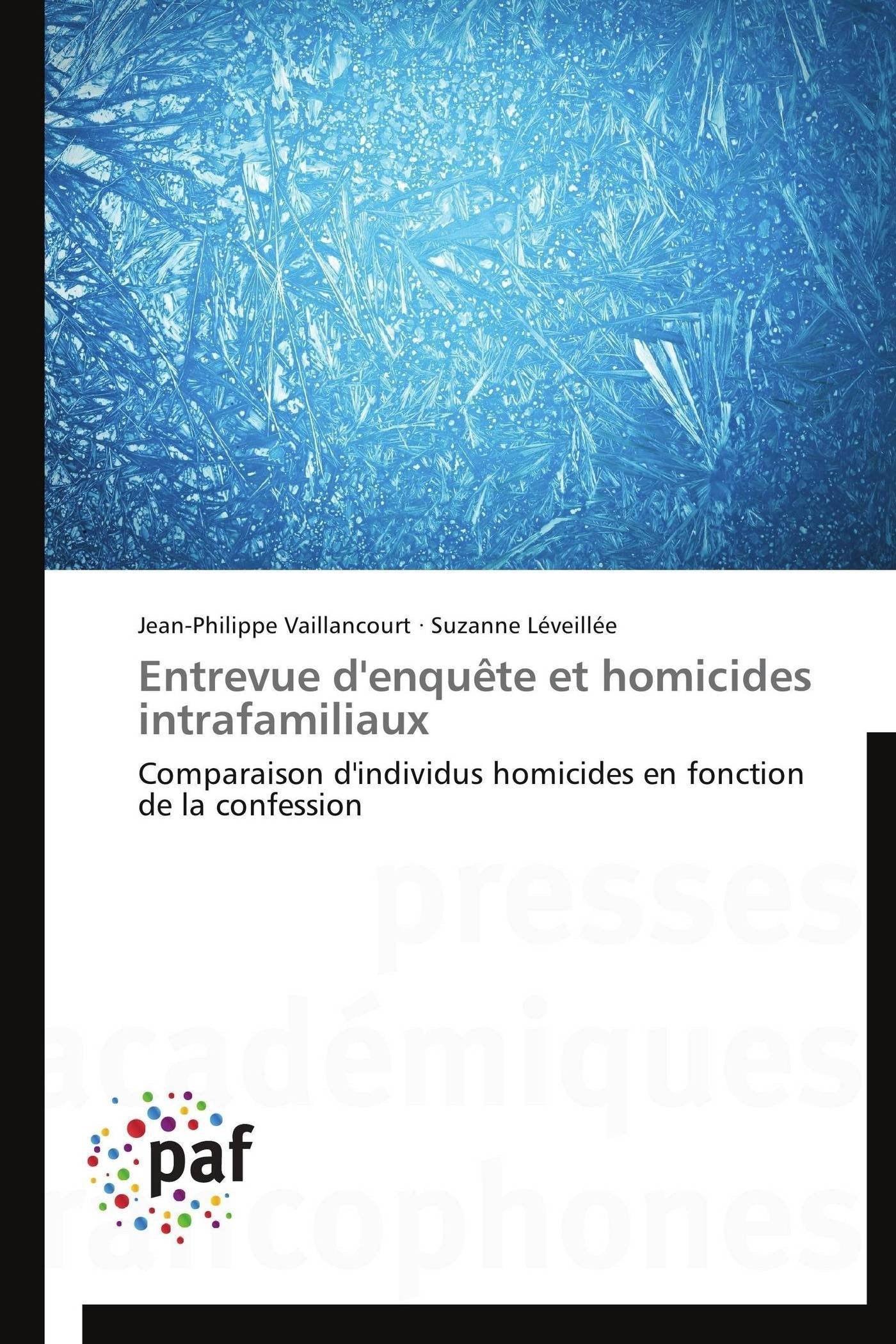 Entrevue d'enquête et homicides intrafamiliaux: Comparaison d'individus homicides en fonction de la confession book