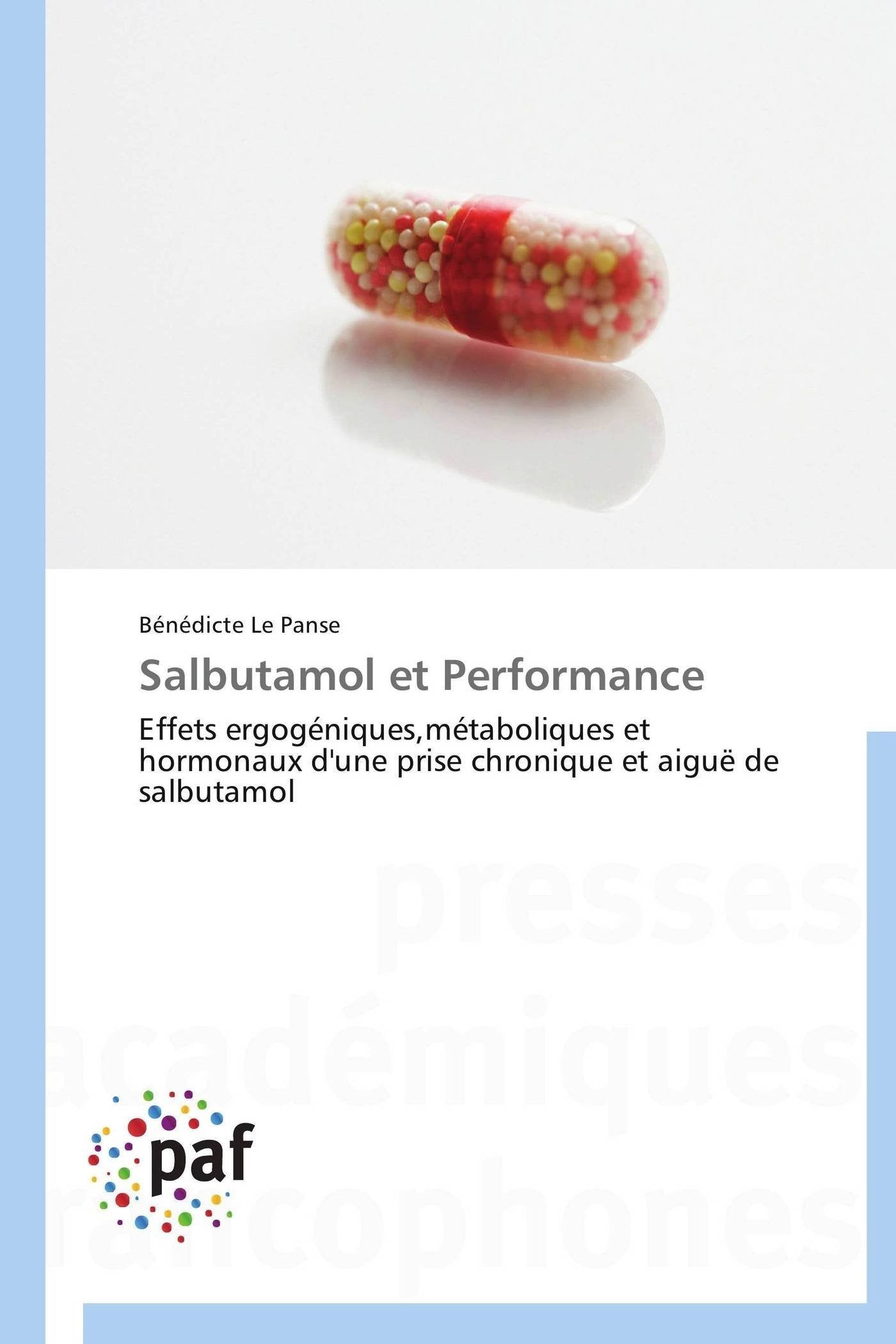 Salbutamol et Performance: Effets ergogéniques,métaboliques et hormonaux d'une prise chronique et aiguë de salbutamol book