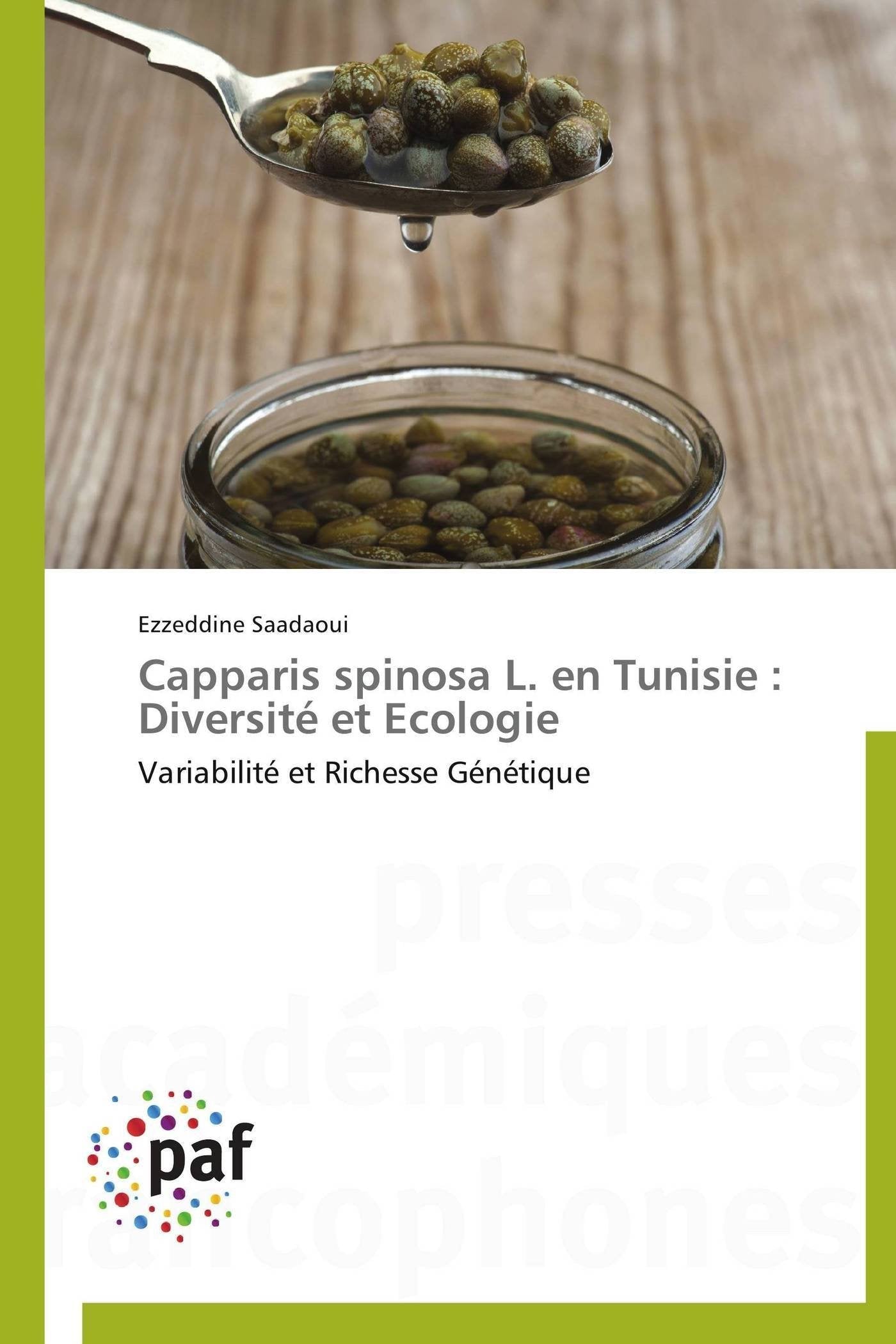 Capparis spinosa L. en Tunisie : Diversité et Ecologie: Variabilité et Richesse Génétique book