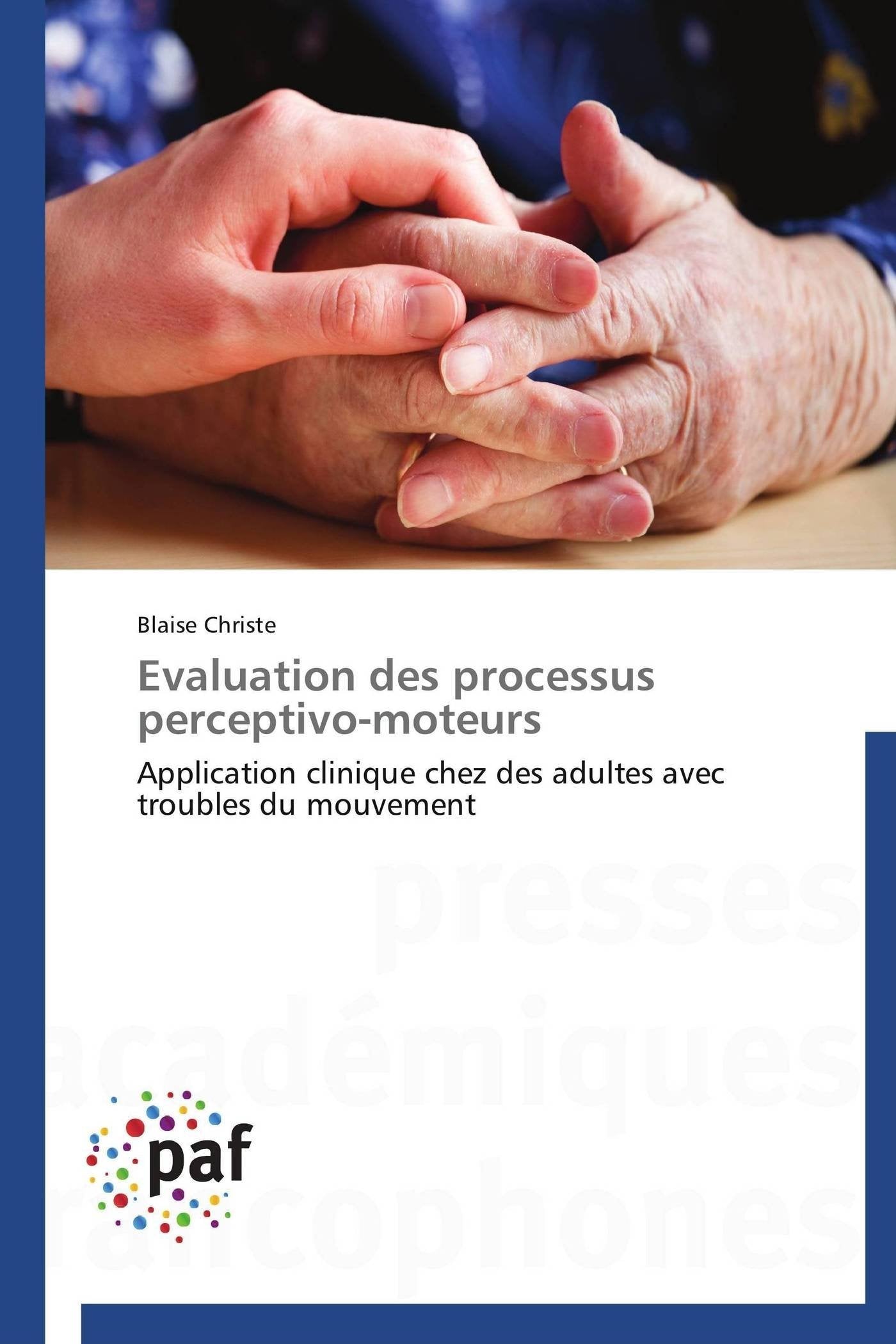 Evaluation des processus perceptivo-moteurs: Application clinique chez des adultes avec troubles du mouvement book