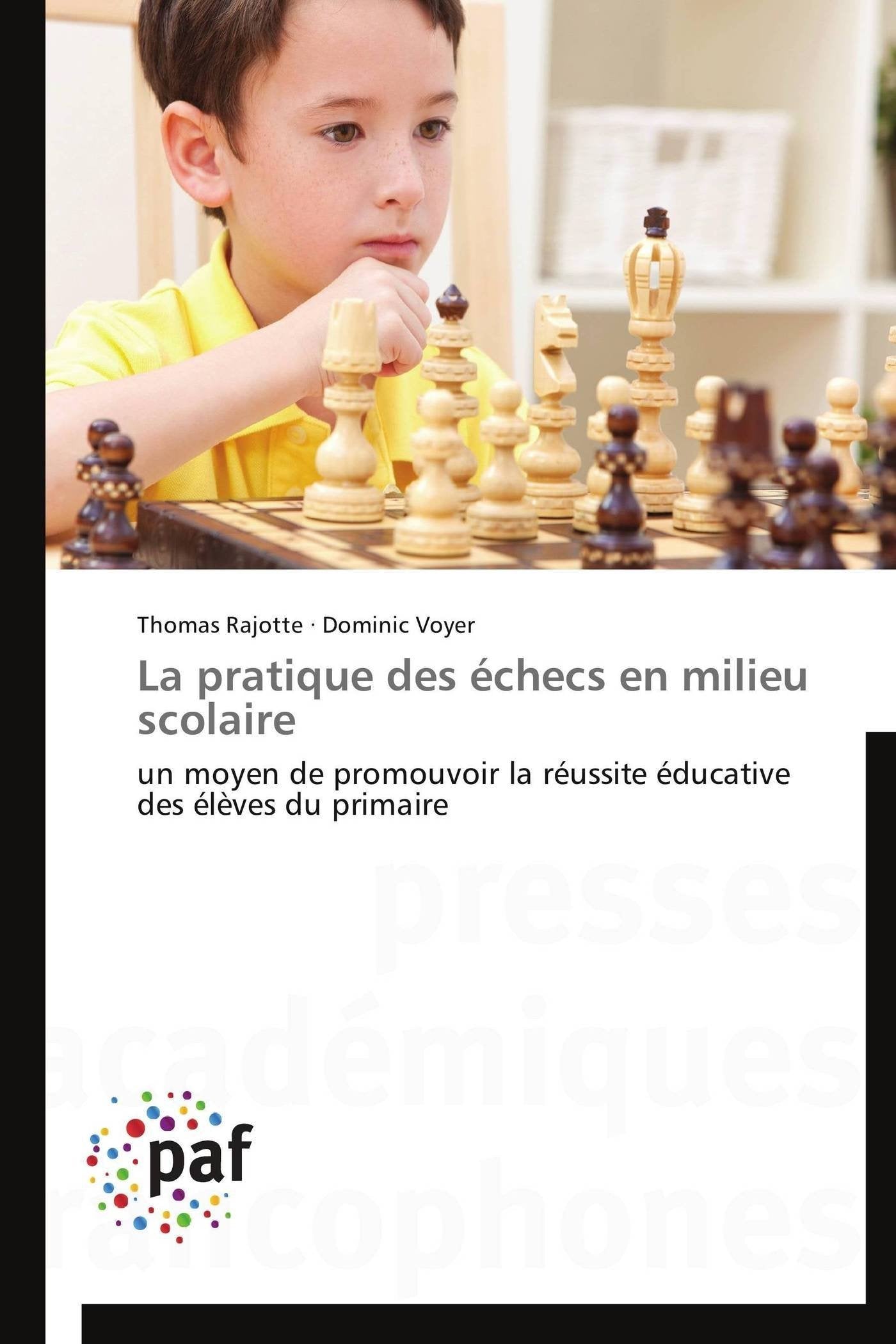 La pratique des échecs en milieu scolaire book