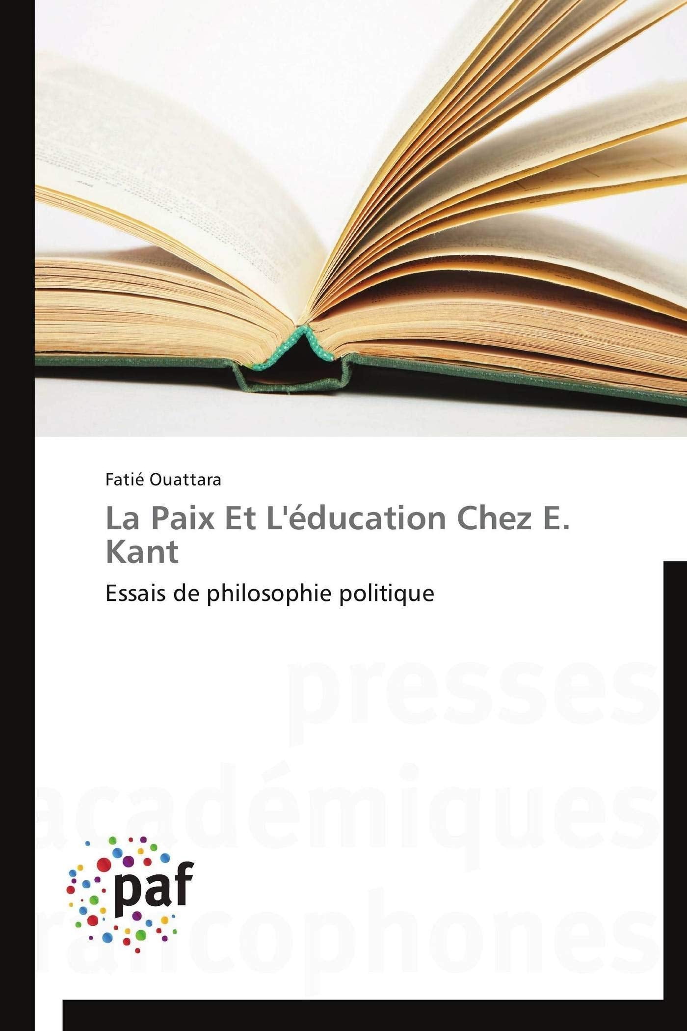 La Paix Et L'éducation Chez E. Kant: Essais de philosophie politique book