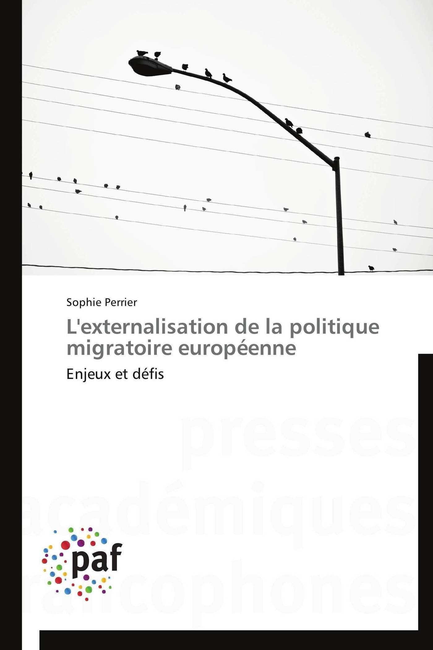 L'externalisation de la politique migratoire européenne: Enjeux et défis book