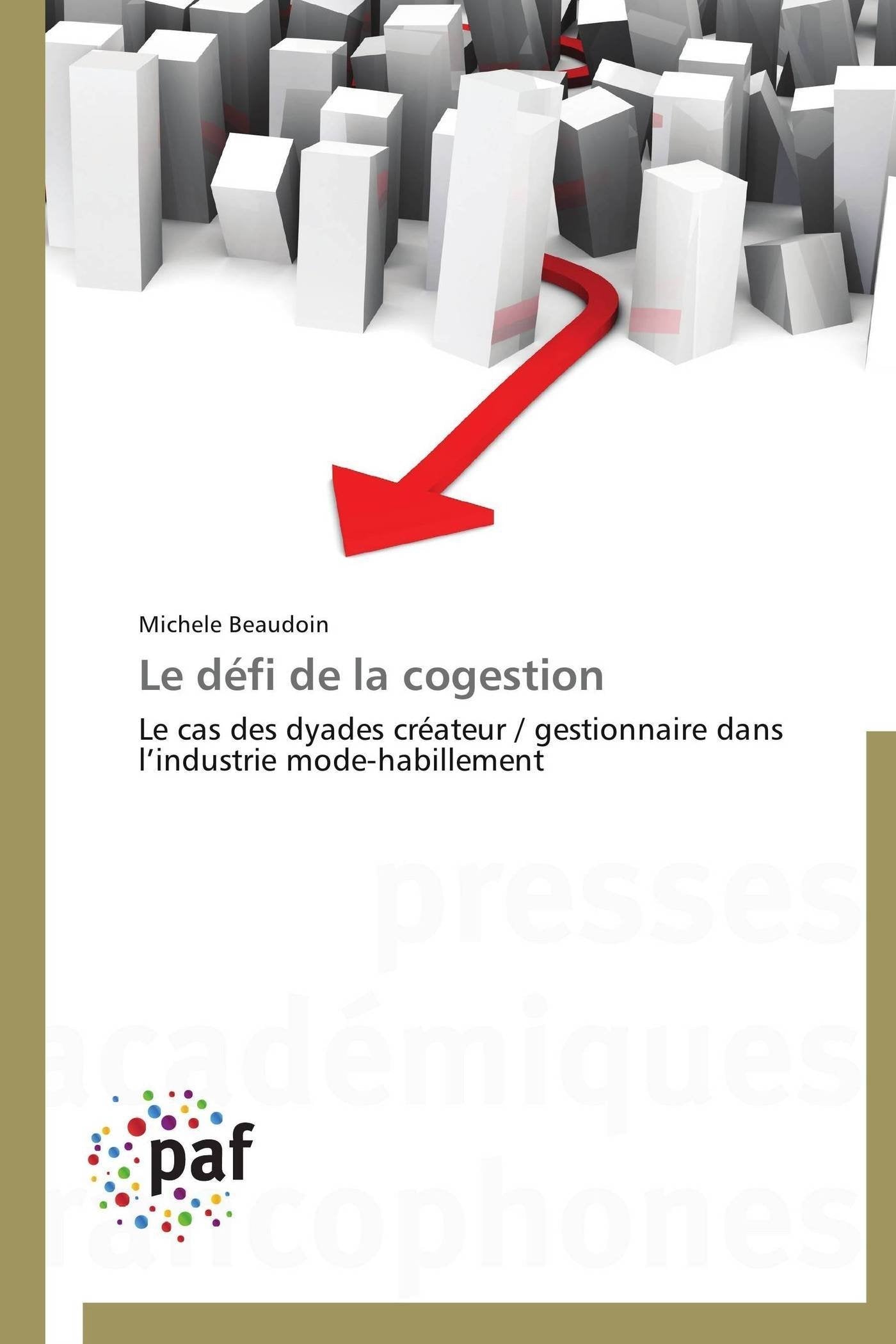 Le défi de la cogestion: Le cas des dyades créateur / gestionnaire dans l’industrie mode-habillement book