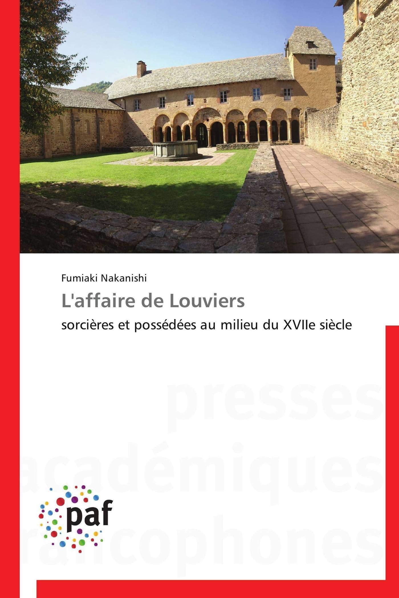 L'affaire de Louviers: sorcières et possédées au milieu du XVIIe siècle book