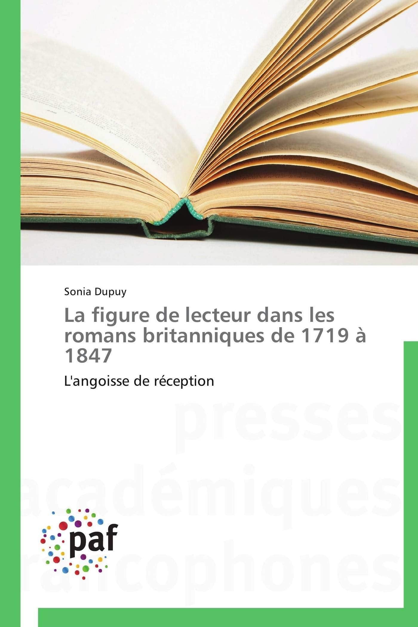 La figure de lecteur dans les romans britanniques de 1719 à 1847: L'angoisse de réception book