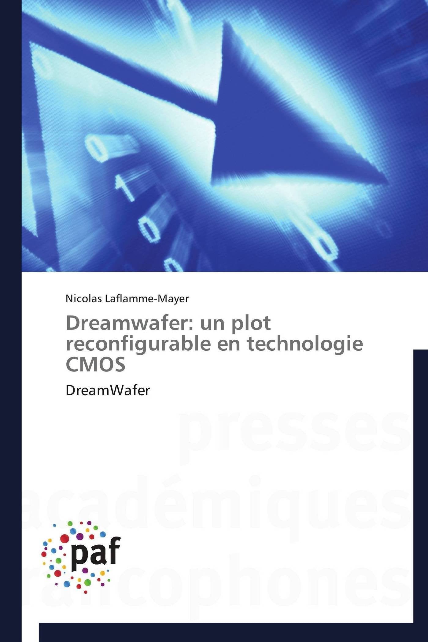 Dreamwafer: un plot reconfigurable en technologie CMOS: DreamWafer book