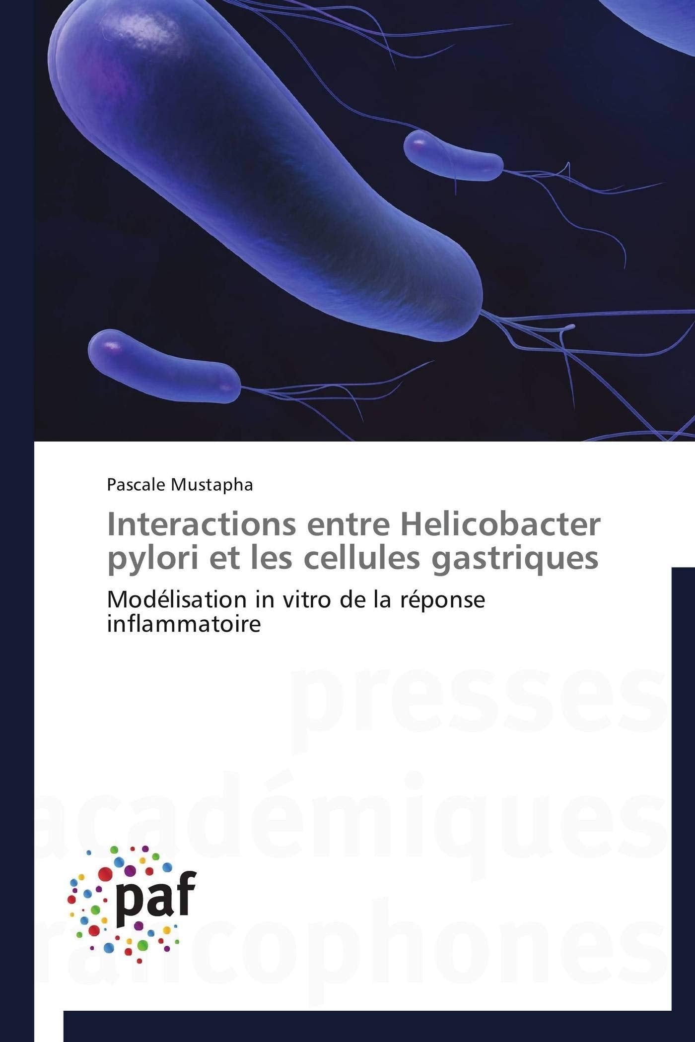 Interactions entre Helicobacter pylori et les cellules gastriques: Modélisation in vitro de la réponse inflammatoire book