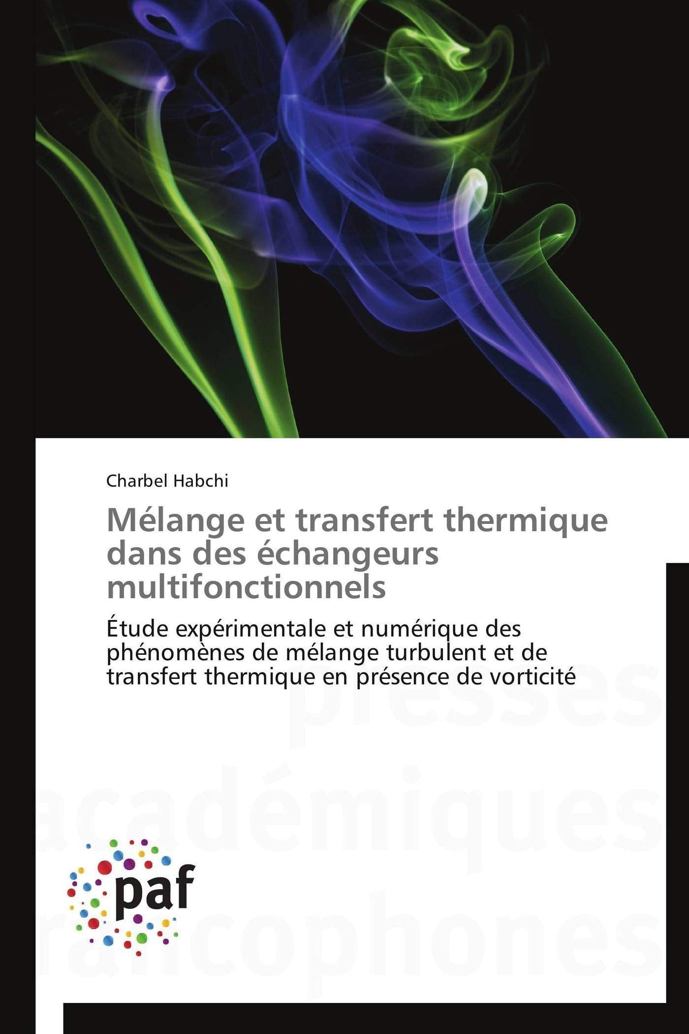 Mélange et transfert thermique dans des échangeurs multifonctionnels book